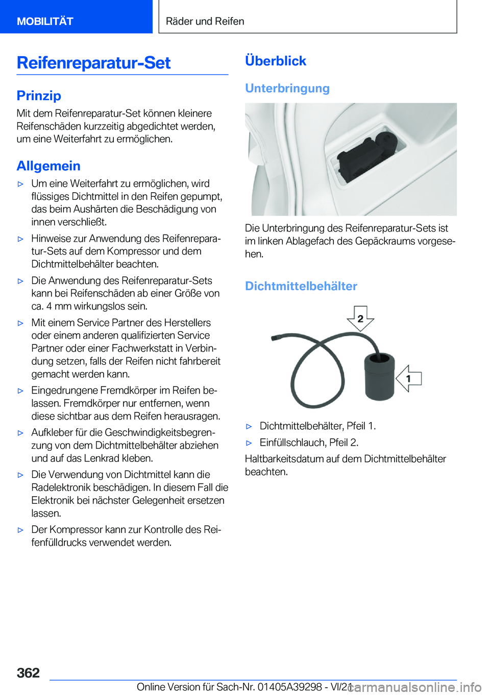 BMW 4 SERIES 2022  Betriebsanleitungen (in German) �R�e�i�f�e�n�r�e�p�a�r�a�t�u�r�-�S�e�t
�P�r�i�n�z�i�p
�M�i�t��d�e�m��R�e�i�f�e�n�r�e�p�a�r�a�t�u�r�-�S�e�t��k�