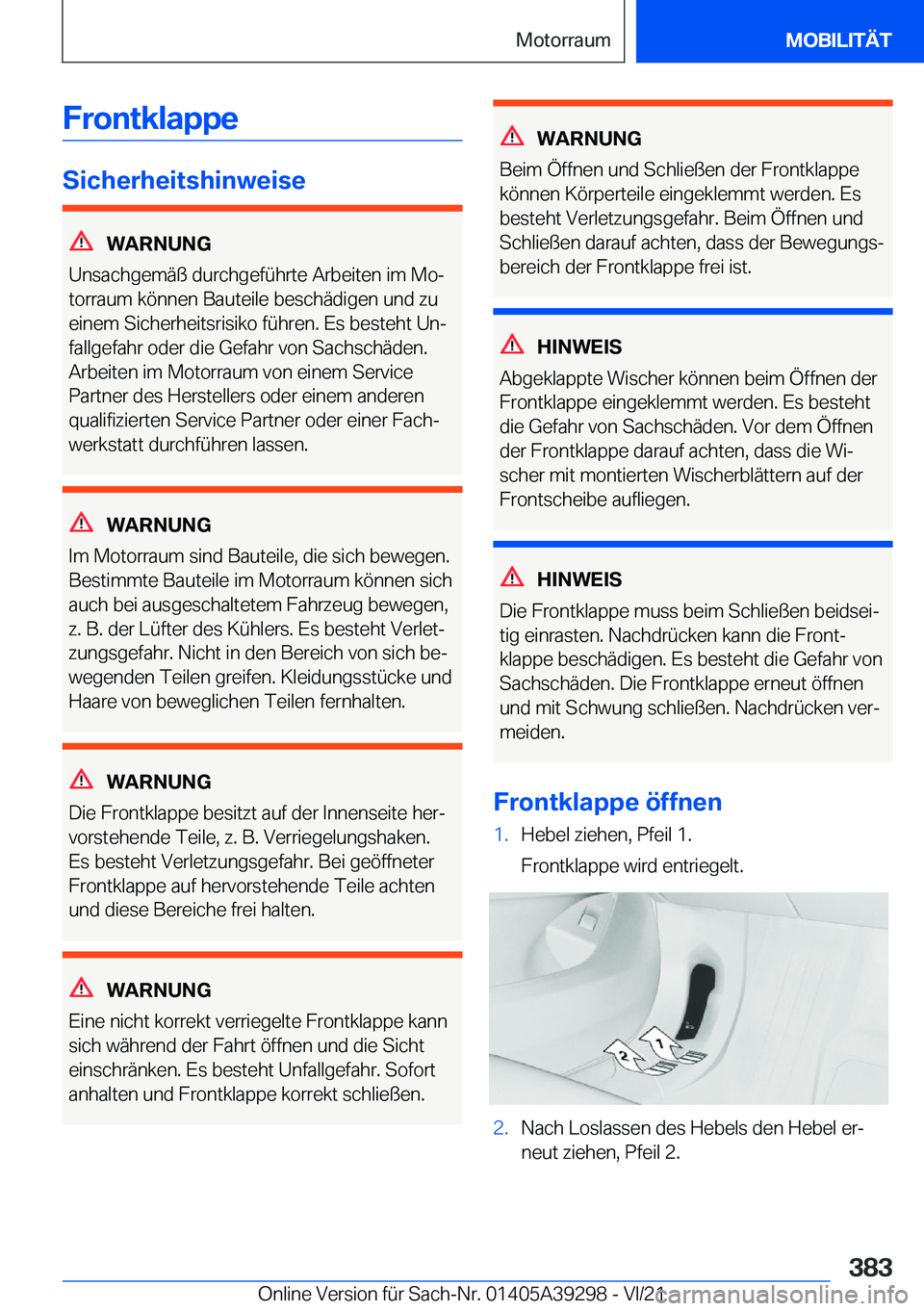 BMW 4 SERIES 2022  Betriebsanleitungen (in German) �F�r�o�n�t�k�l�a�p�p�e
�S�i�c�h�e�r�h�e�i�t�s�h�i�n�w�e�i�s�e
�W�A�R�N�U�N�G
�U�n�s�a�c�h�g�e�m�