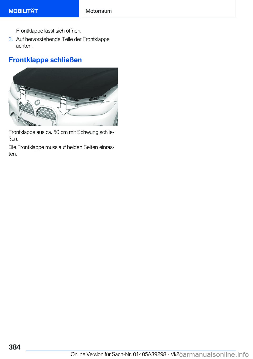 BMW 4 SERIES 2022  Betriebsanleitungen (in German) �F�r�o�n�t�k�l�a�p�p�e��l�