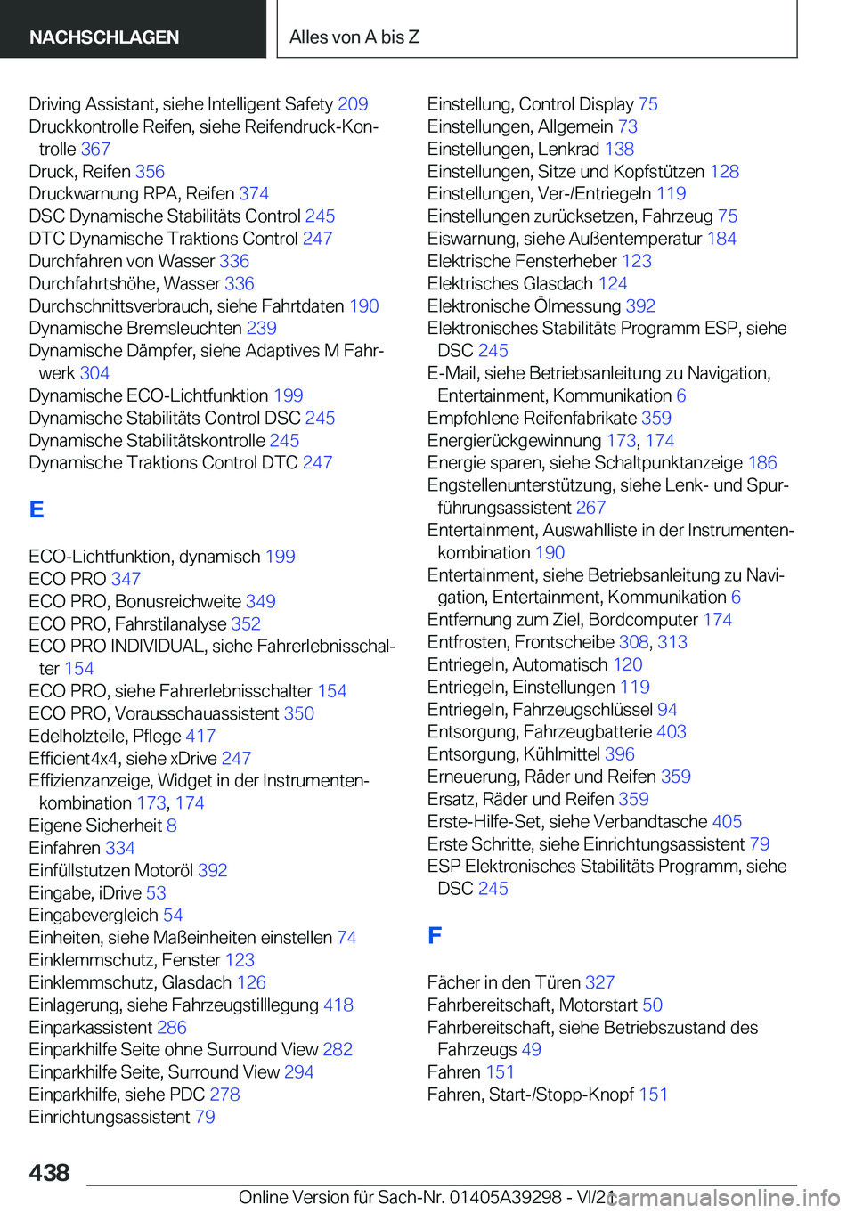 BMW 4 SERIES 2022  Betriebsanleitungen (in German) �D�r�i�v�i�n�g��A�s�s�i�s�t�a�n�t�,��s�i�e�h�e��I�n�t�e�l�l�i�g�e�n�t��S�a�f�e�t�y��2�0�9�
�D�r�u�c�k�k�o�n�t�r�o�l�l�e��R�e�i�f�e�n�,��s�i�e�h�e��R�e�i�f�e�n�d�r�u�c�k�-�K�o�nj �t�r�o�l�l�e