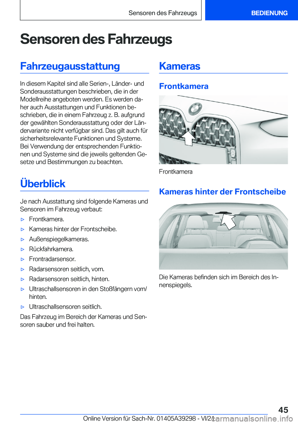 BMW 4 SERIES 2022  Betriebsanleitungen (in German) �S�e�n�s�o�r�e�n��d�e�s��F�a�h�r�z�e�u�g�s�F�a�h�r�z�e�u�g�a�u�s�s�t�a�t�t�u�n�g
�I�n��d�i�e�s�e�m��K�a�p�i�t�e�l��s�i�n�d��a�l�l�e��S�e�r�i�e�n�-�,��L�