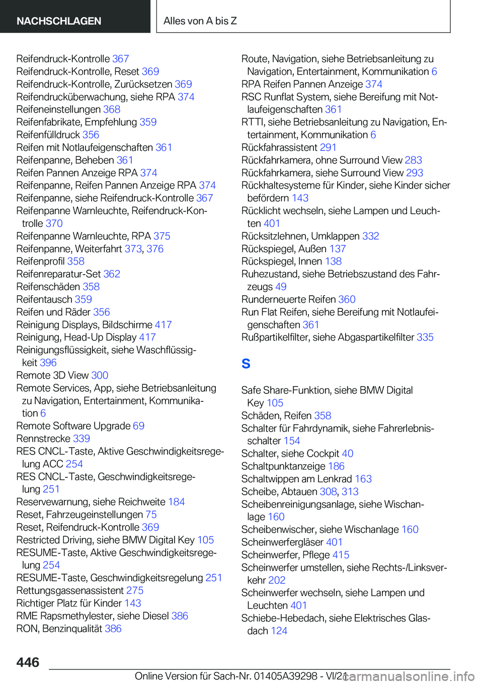 BMW 4 SERIES 2022  Betriebsanleitungen (in German) �R�e�i�f�e�n�d�r�u�c�k�-�K�o�n�t�r�o�l�l�e��3�6�7�
�R�e�i�f�e�n�d�r�u�c�k�-�K�o�n�t�r�o�l�l�e�,��R�e�s�e�t� �3�6�9�
�R�e�i�f�e�n�d�r�u�c�k�-�K�o�n�t�r�o�l�l�e�,��Z�u�r�