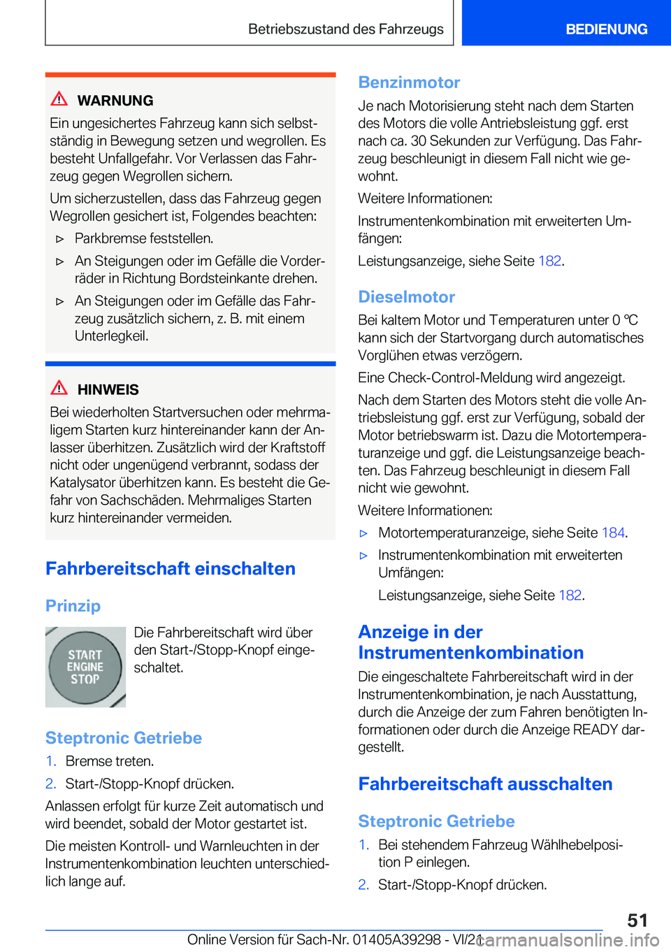 BMW 4 SERIES 2022  Betriebsanleitungen (in German) �W�A�R�N�U�N�G
�E�i�n��u�n�g�e�s�i�c�h�e�r�t�e�s��F�a�h�r�z�e�u�g��k�a�n�n��s�i�c�h��s�e�l�b�s�tj
�s�t�