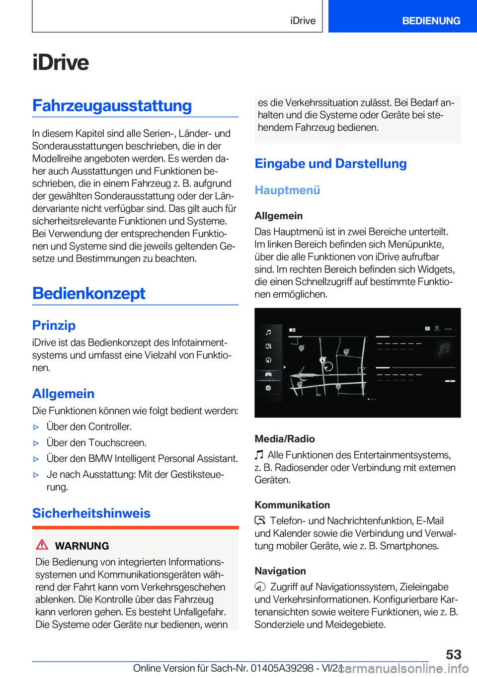 BMW 4 SERIES 2022  Betriebsanleitungen (in German) �i�D�r�i�v�e�F�a�h�r�z�e�u�g�a�u�s�s�t�a�t�t�u�n�g
�I�n��d�i�e�s�e�m��K�a�p�i�t�e�l��s�i�n�d��a�l�l�e��S�e�r�i�e�n�-�,��L�