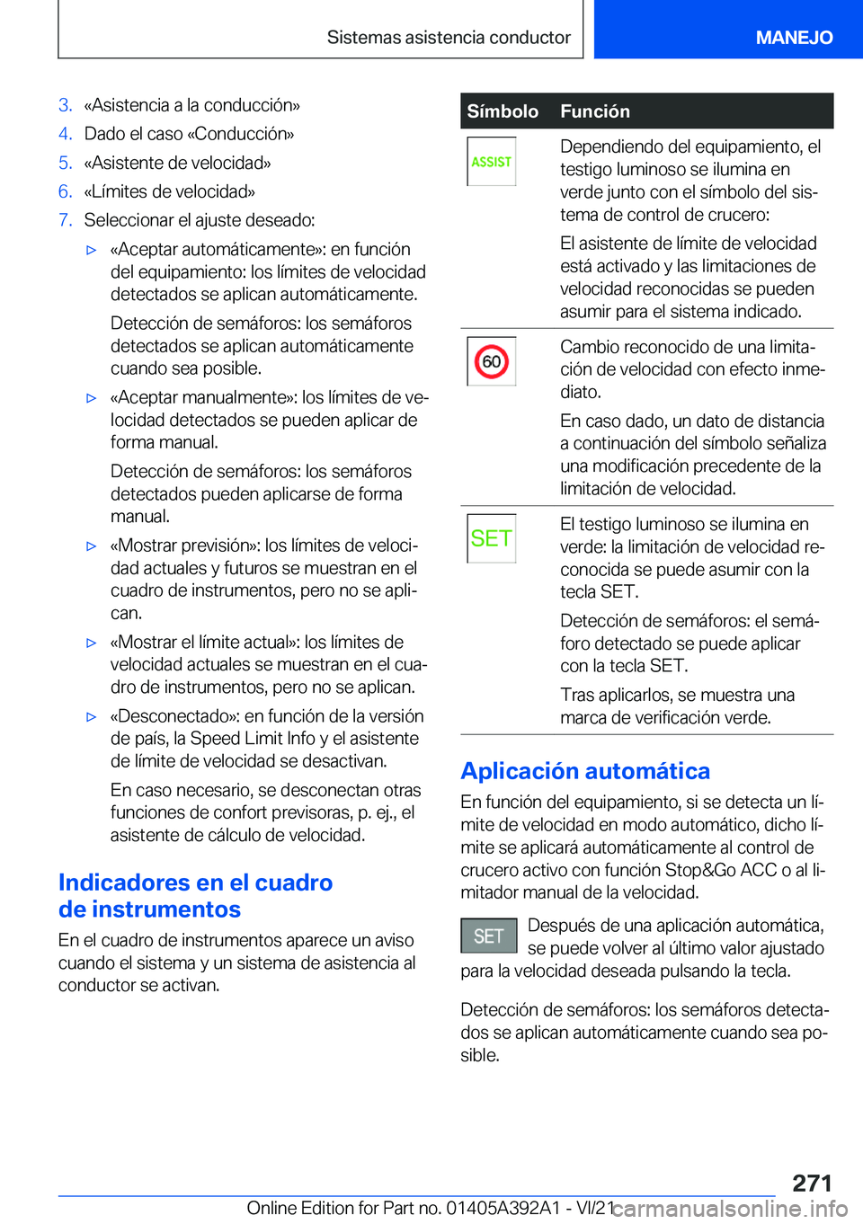 BMW 4 SERIES 2022  Manuales de Empleo (in Spanish) �3�.�«�A�s�i�s�t�e�n�c�i�a��a��l�a��c�o�n�d�u�c�c�i�