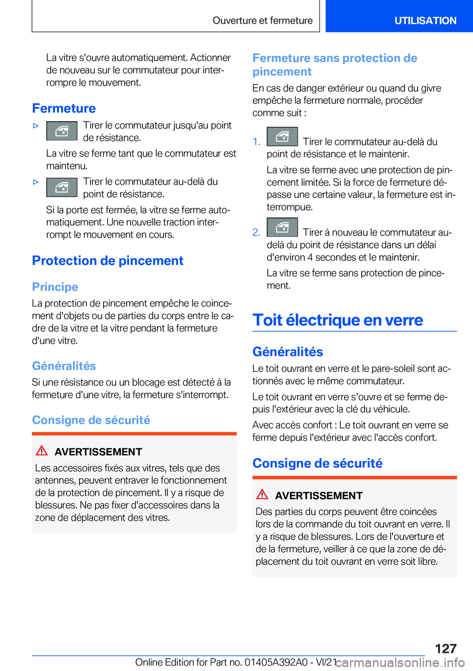 BMW 4 SERIES 2022  Notices Demploi (in French) �L�a��v�i�t�r�e��s�'�o�u�v�r�e��a�u�t�o�m�a�t�i�q�u�e�m�e�n�t�.��A�c�t�i�o�n�n�e�r
�d�e��n�o�u�v�e�a�u��s�u�r��l�e��c�o�m�m�u�t�a�t�e�u�r��p�o�u�r��i�n�t�e�rj �r�o�m�p�r�e��l�e��m�o�u