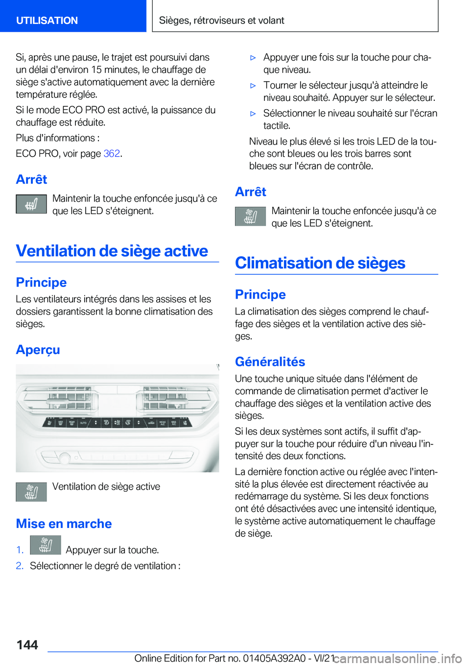 BMW 4 SERIES 2022  Notices Demploi (in French) �S�i�,��a�p�r�è�s��u�n�e��p�a�u�s�e�,��l�e��t�r�a�j�e�t��e�s�t��p�o�u�r�s�u�i�v�i��d�a�n�s
�u�n��d�é�l�a�i��d�'�e�n�v�i�r�o�n��1�5��m�i�n�u�t�e�s�,��l�e��c�h�a�u�f�f�a�g�e��d�e
�s