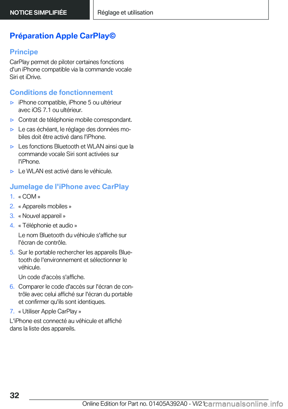 BMW 4 SERIES 2022  Notices Demploi (in French) �P�r�é�p�a�r�a�t�i�o�n��A�p�p�l�e��C�a�r�P�l�a�y�i�P�r�i�n�c�i�p�e�C�a�r�P�l�a�y��p�e�r�m�e�t��d�e��p�i�l�o�t�e�r��c�e�r�t�a�i�n�e�s��f�o�n�c�t�i�o�n�s
�d�'�u�n��i�P�h�o�n�e��c�o�m�p�a�t
