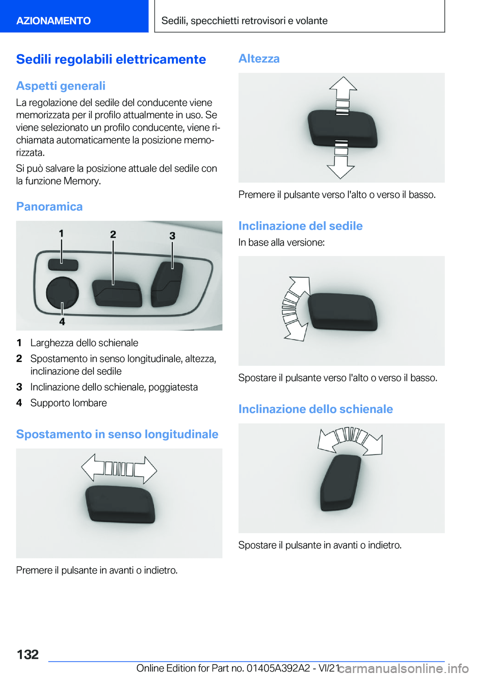 BMW 4 SERIES 2022  Libretti Di Uso E manutenzione (in Italian) �S�e�d�i�l�i��r�e�g�o�l�a�b�i�l�i��e�l�e�t�t�r�i�c�a�m�e�n�t�e
�A�s�p�e�t�t�i��g�e�n�e�r�a�l�i �L�a��r�e�g�o�l�a�z�i�o�n�e��d�e�l��s�e�d�i�l�e��d�e�l��c�o�n�d�u�c�e�n�t�e��v�i�e�n�e
�m�e�m�o�