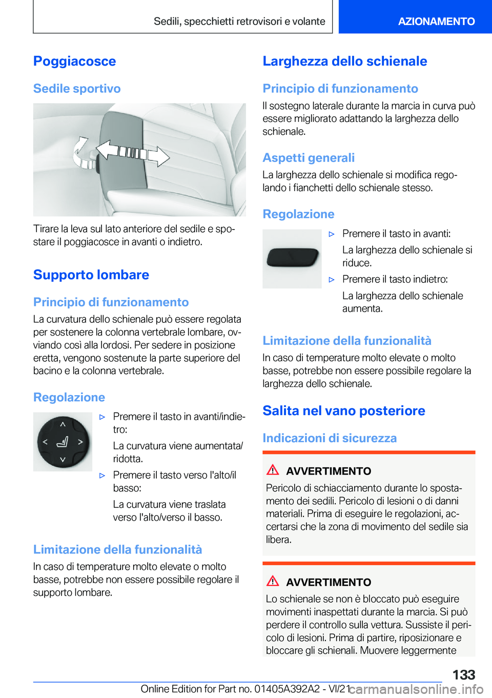 BMW 4 SERIES 2022  Libretti Di Uso E manutenzione (in Italian) �P�o�g�g�i�a�c�o�s�c�e
�S�e�d�i�l�e��s�p�o�r�t�i�v�o
�T�i�r�a�r�e��l�a��l�e�v�a��s�u�l��l�a�t�o��a�n�t�e�r�i�o�r�e��d�e�l��s�e�d�i�l�e��e��s�p�oª
�s�t�a�r�e��i�l��p�o�g�g�i�a�c�o�s�c�e�