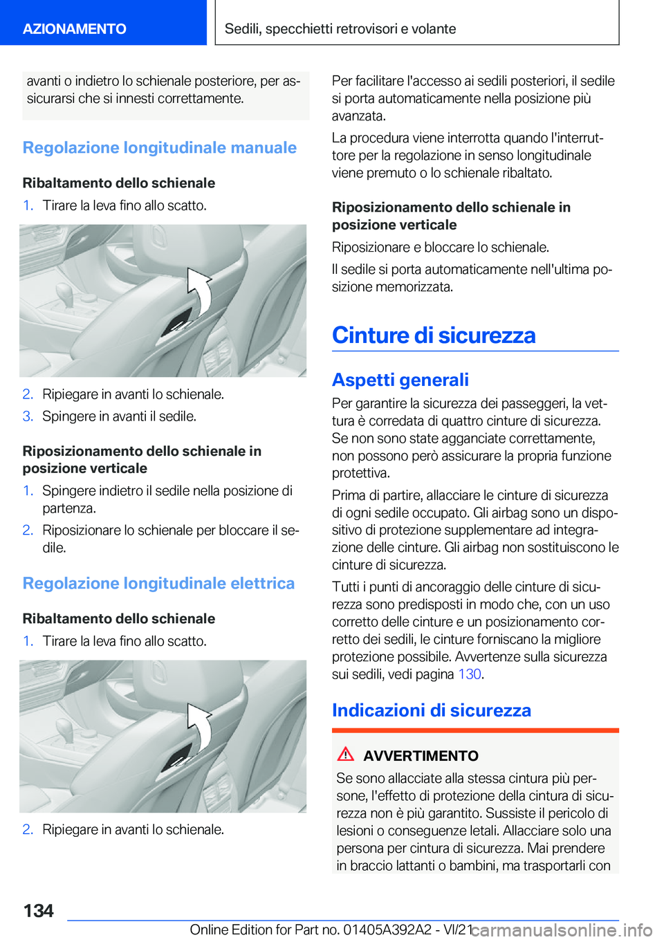 BMW 4 SERIES 2022  Libretti Di Uso E manutenzione (in Italian) �a�v�a�n�t�i��o��i�n�d�i�e�t�r�o��l�o��s�c�h�i�e�n�a�l�e��p�o�s�t�e�r�i�o�r�e�,��p�e�r��a�sª�s�i�c�u�r�a�r�s�i��c�h�e��s�i��i�n�n�e�s�t�i��c�o�r�r�e�t�t�a�m�e�n�t�e�.
�R�e�g�o�l�a�z�i�o�n