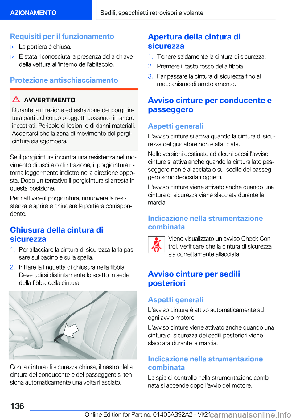 BMW 4 SERIES 2022  Libretti Di Uso E manutenzione (in Italian) �R�e�q�u�i�s�i�t�i��p�e�r��i�l��f�u�n�z�i�o�n�a�m�e�n�t�o'x�L�a��p�o�r�t�i�e�r�a��è��c�h�i�u�s�a�.'x�