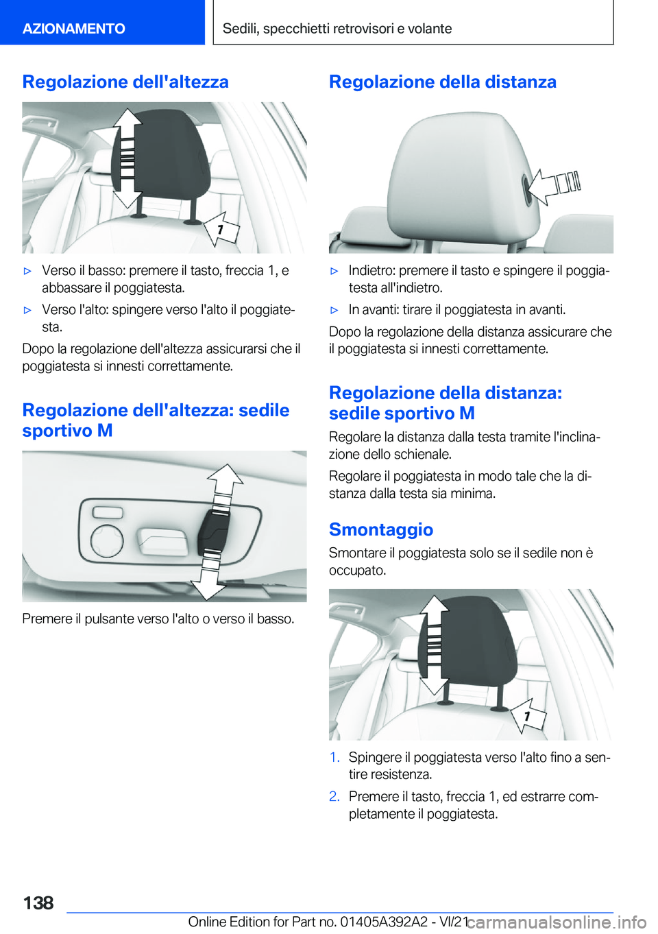 BMW 4 SERIES 2022  Libretti Di Uso E manutenzione (in Italian) �R�e�g�o�l�a�z�i�o�n�e��d�e�l�l�'�a�l�t�e�z�z�a'x�V�e�r�s�o��i�l��b�a�s�s�o�:��p�r�e�m�e�r�e��i�l��t�a�s�t�o�,��f�r�e�c�c�i�a��1�,��e
�a�b�b�a�s�s�a�r�e��i�l��p�o�g�g�i�a�t�e�s�t�a�