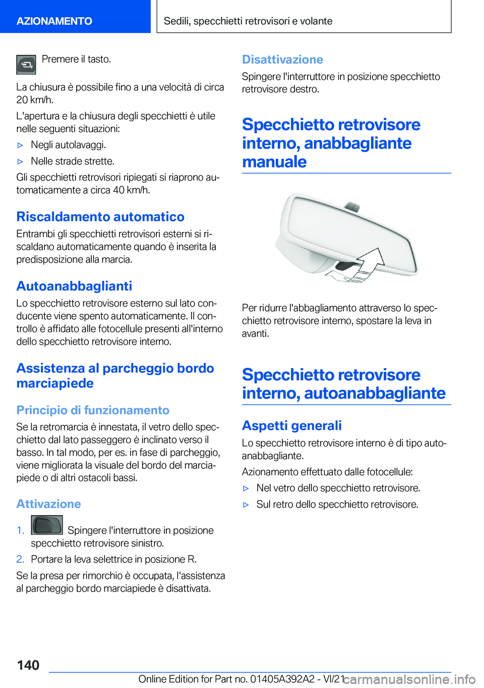 BMW 4 SERIES 2022  Libretti Di Uso E manutenzione (in Italian) �P�r�e�m�e�r�e��i�l��t�a�s�t�o�.
�L�a��c�h�i�u�s�u�r�a��è��p�o�s�s�i�b�i�l�e��f�i�n�o��a��u�n�a��v�e�l�o�c�i�t�