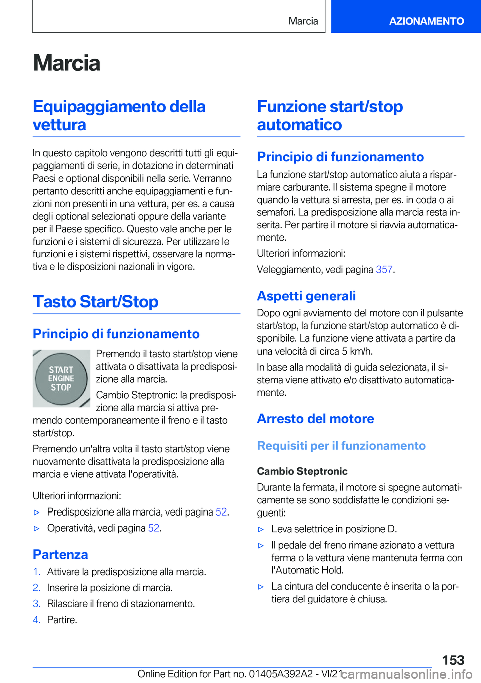BMW 4 SERIES 2022  Libretti Di Uso E manutenzione (in Italian) �M�a�r�c�i�a�E�q�u�i�p�a�g�g�i�a�m�e�n�t�o��d�e�l�l�a�v�e�t�t�u�r�a
�I�n��q�u�e�s�t�o��c�a�p�i�t�o�l�o��v�e�n�g�o�n�o��d�e�s�c�r�i�t�t�i��t�u�t�t�i��g�l�i��e�q�u�iª
�p�a�g�g�i�a�m�e�n�t�i��