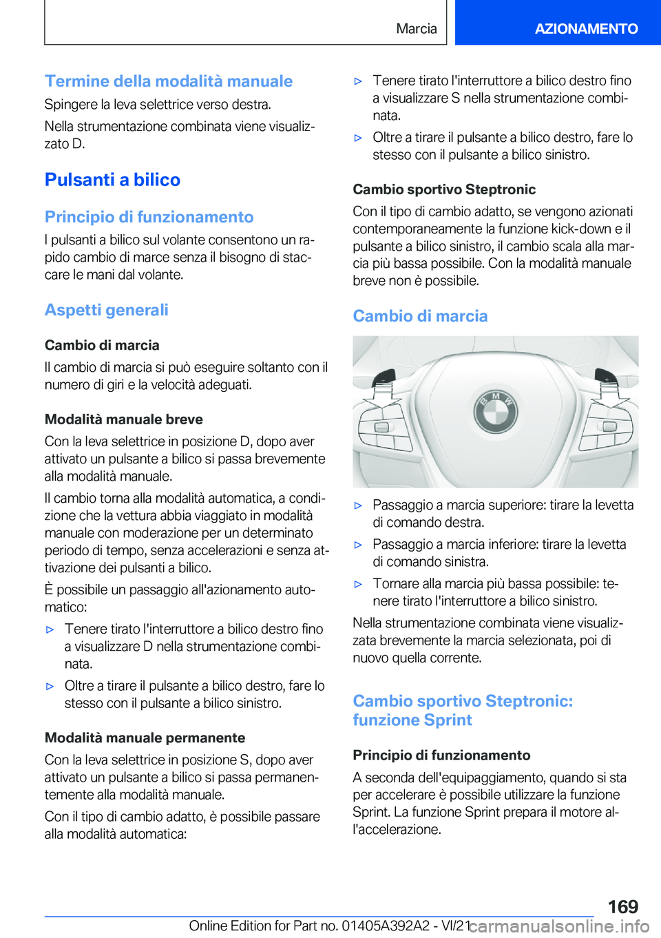 BMW 4 SERIES 2022  Libretti Di Uso E manutenzione (in Italian) �T�e�r�m�i�n�e��d�e�l�l�a��m�o�d�a�l�i�t�