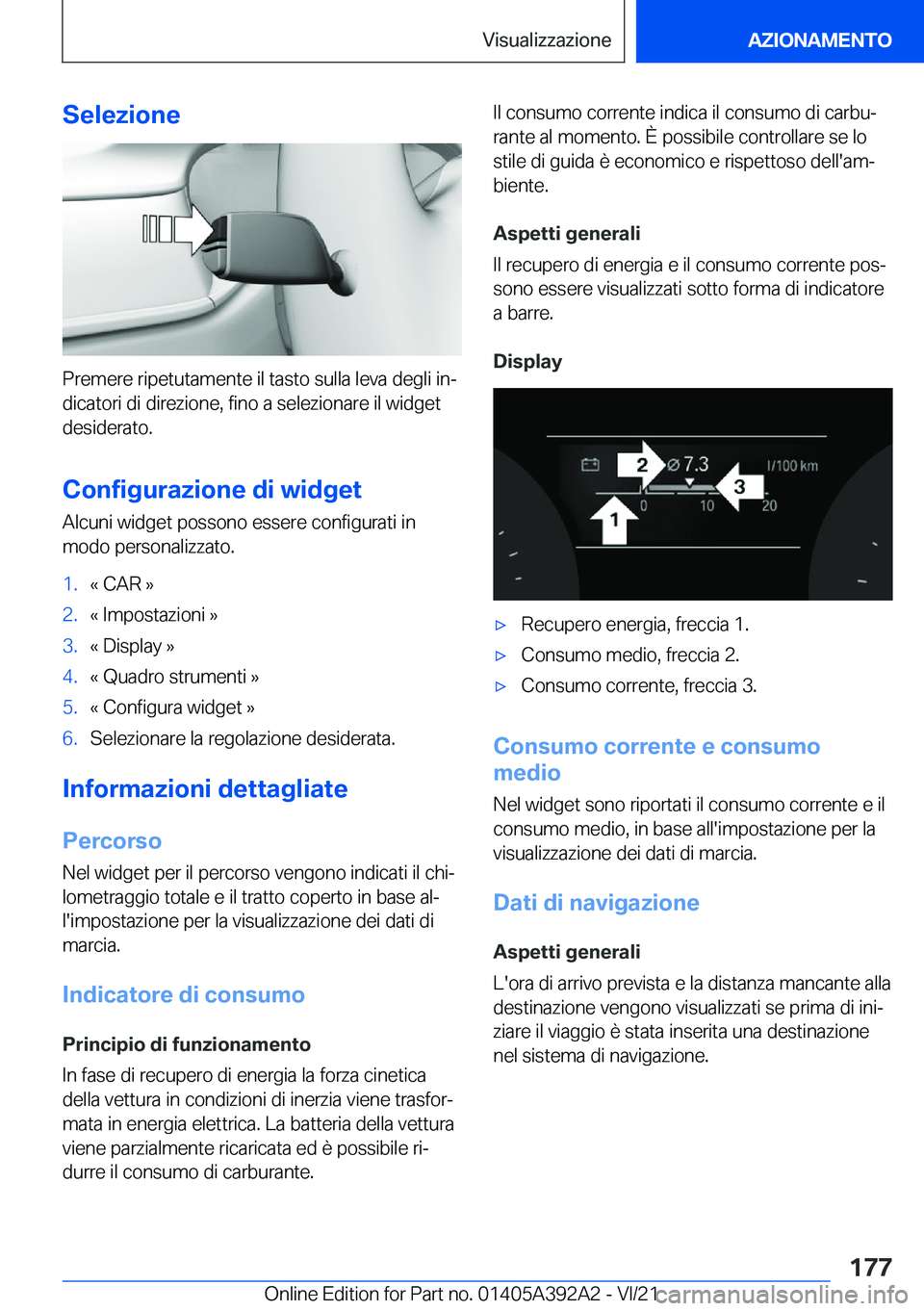 BMW 4 SERIES 2022  Libretti Di Uso E manutenzione (in Italian) �S�e�l�e�z�i�o�n�e
�P�r�e�m�e�r�e��r�i�p�e�t�u�t�a�m�e�n�t�e��i�l��t�a�s�t�o��s�u�l�l�a��l�e�v�a��d�e�g�l�i��i�nª
�d�i�c�a�t�o�r�i��d�i��d�i�r�e�z�i�o�n�e�,��f�i�n�o��a��s�e�l�e�z�i�o�n�