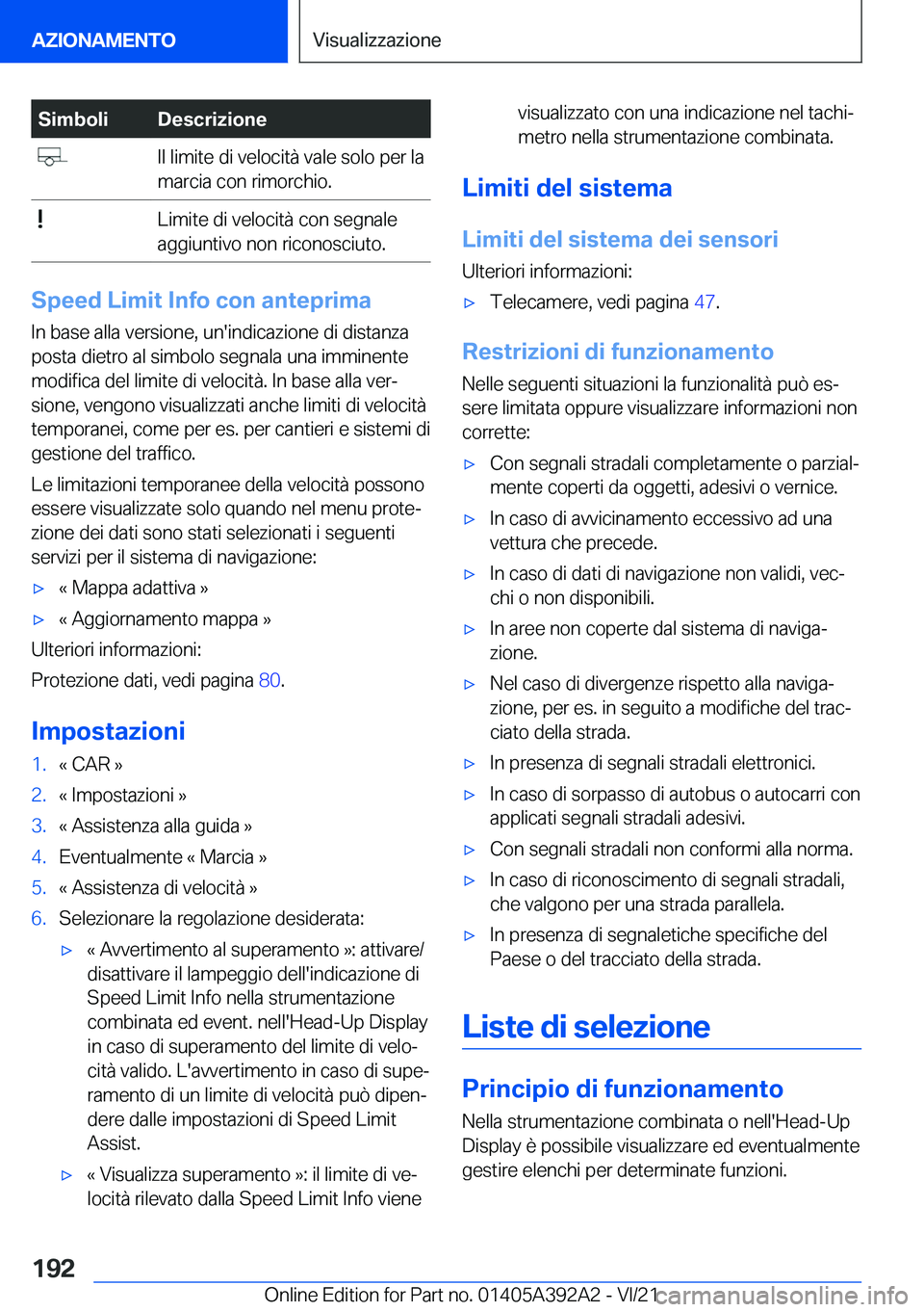 BMW 4 SERIES 2022  Libretti Di Uso E manutenzione (in Italian) �S�i�m�b�o�l�i�D�e�s�c�r�i�z�i�o�n�e��I�l��l�i�m�i�t�e��d�i��v�e�l�o�c�i�t�