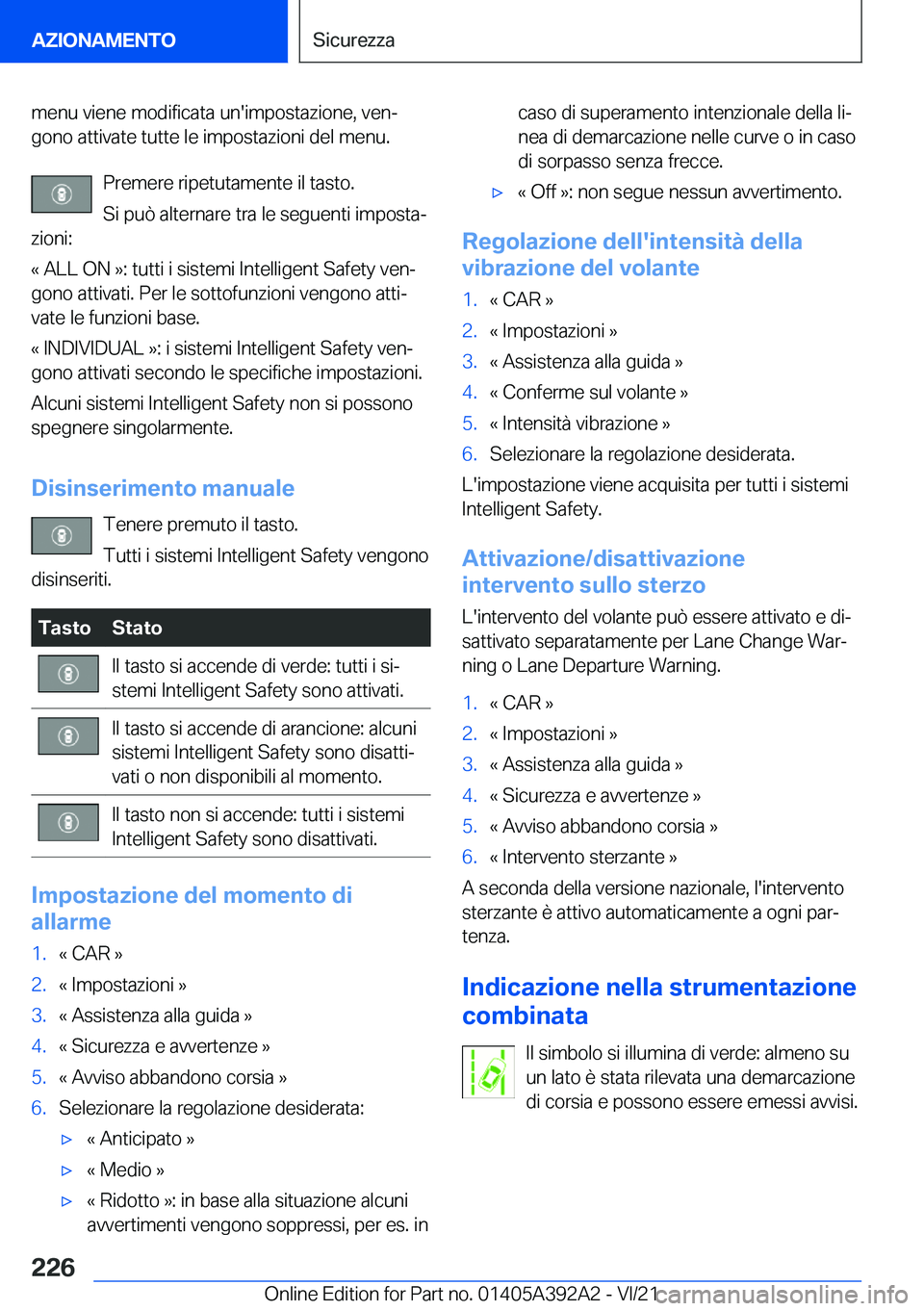 BMW 4 SERIES 2022  Libretti Di Uso E manutenzione (in Italian) �m�e�n�u��v�i�e�n�e��m�o�d�i�f�i�c�a�t�a��u�n�'�i�m�p�o�s�t�a�z�i�o�n�e�,��v�e�nª�g�o�n�o��a�t�t�i�v�a�t�e��t�u�t�t�e��l�e��i�m�p�o�s�t�a�z�i�o�n�i��d�e�l��m�e�n�u�.
�P�r�e�m�e�r�e��r