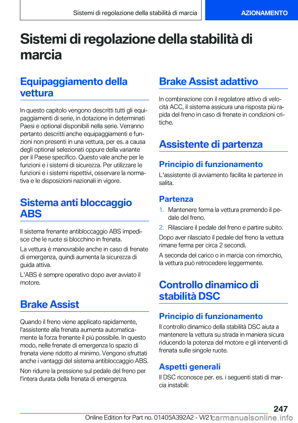 BMW 4 SERIES 2022  Libretti Di Uso E manutenzione (in Italian) �S�i�s�t�e�m�i��d�i��r�e�g�o�l�a�z�i�o�n�e��d�e�l�l�a��s�t�a�b�i�l�i�t�