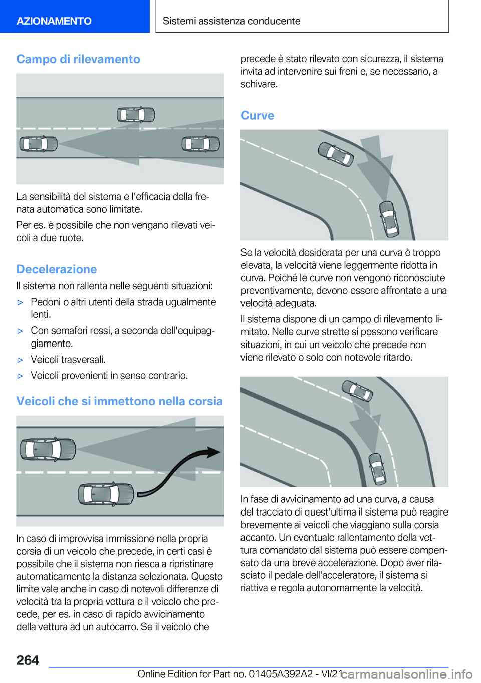 BMW 4 SERIES 2022  Libretti Di Uso E manutenzione (in Italian) �C�a�m�p�o��d�i��r�i�l�e�v�a�m�e�n�t�o
�L�a��s�e�n�s�i�b�i�l�i�t�