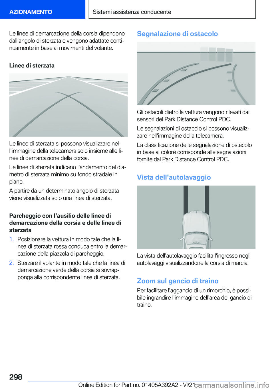 BMW 4 SERIES 2022  Libretti Di Uso E manutenzione (in Italian) �L�e��l�i�n�e�e��d�i��d�e�m�a�r�c�a�z�i�o�n�e��d�e�l�l�a��c�o�r�s�i�a��d�i�p�e�n�d�o�n�o
�d�a�l�l�'�a�n�g�o�l�o��d�i��s�t�e�r�z�a�t�a��e��v�e�n�g�o�n�o��a�d�a�t�t�a�t�e��c�o�n�t�iª �