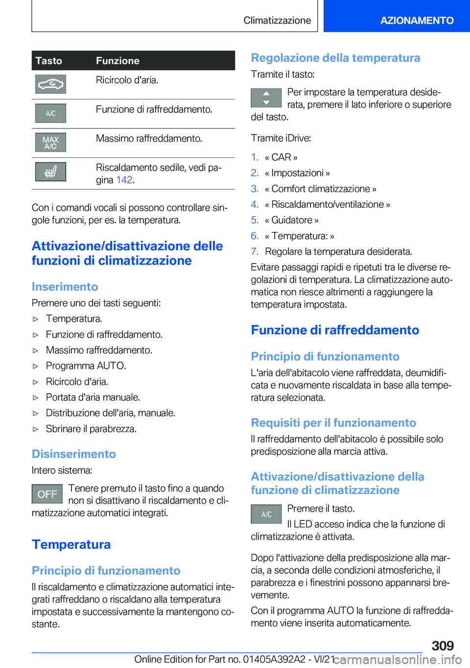 BMW 4 SERIES 2022  Libretti Di Uso E manutenzione (in Italian) �T�a�s�t�o�F�u�n�z�i�o�n�e�R�i�c�i�r�c�o�l�o��d�'�a�r�i�a�.�F�u�n�z�i�o�n�e��d�i��r�a�f�f�r�e�d�d�a�m�e�n�t�o�.�M�a�s�s�i�m�o��r�a�f�f�r�e�d�d�a�m�e�n�t�o�.�R�i�s�c�a�l�d�a�m�e�n�t�o��s�e�d�i