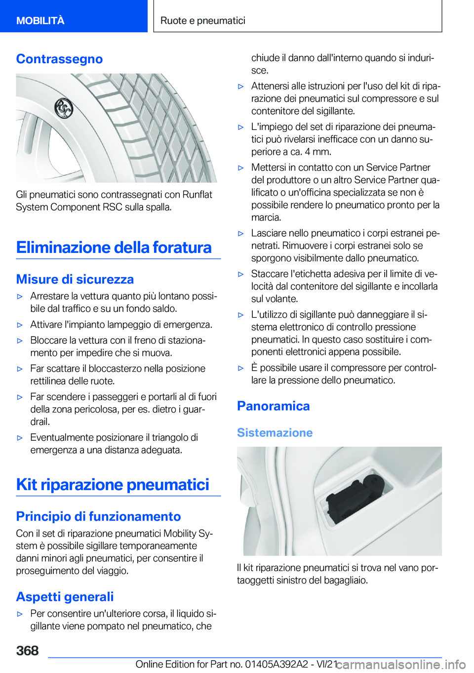 BMW 4 SERIES 2022  Libretti Di Uso E manutenzione (in Italian) �C�o�n�t�r�a�s�s�e�g�n�o
�G�l�i��p�n�e�u�m�a�t�i�c�i��s�o�n�o��c�o�n�t�r�a�s�s�e�g�n�a�t�i��c�o�n��R�u�n�f�l�a�t
�S�y�s�t�e�m��C�o�m�p�o�n�e�n�t��R�S�C��s�u�l�l�a��s�p�a�l�l�a�.
�E�l�i�m�i�n�