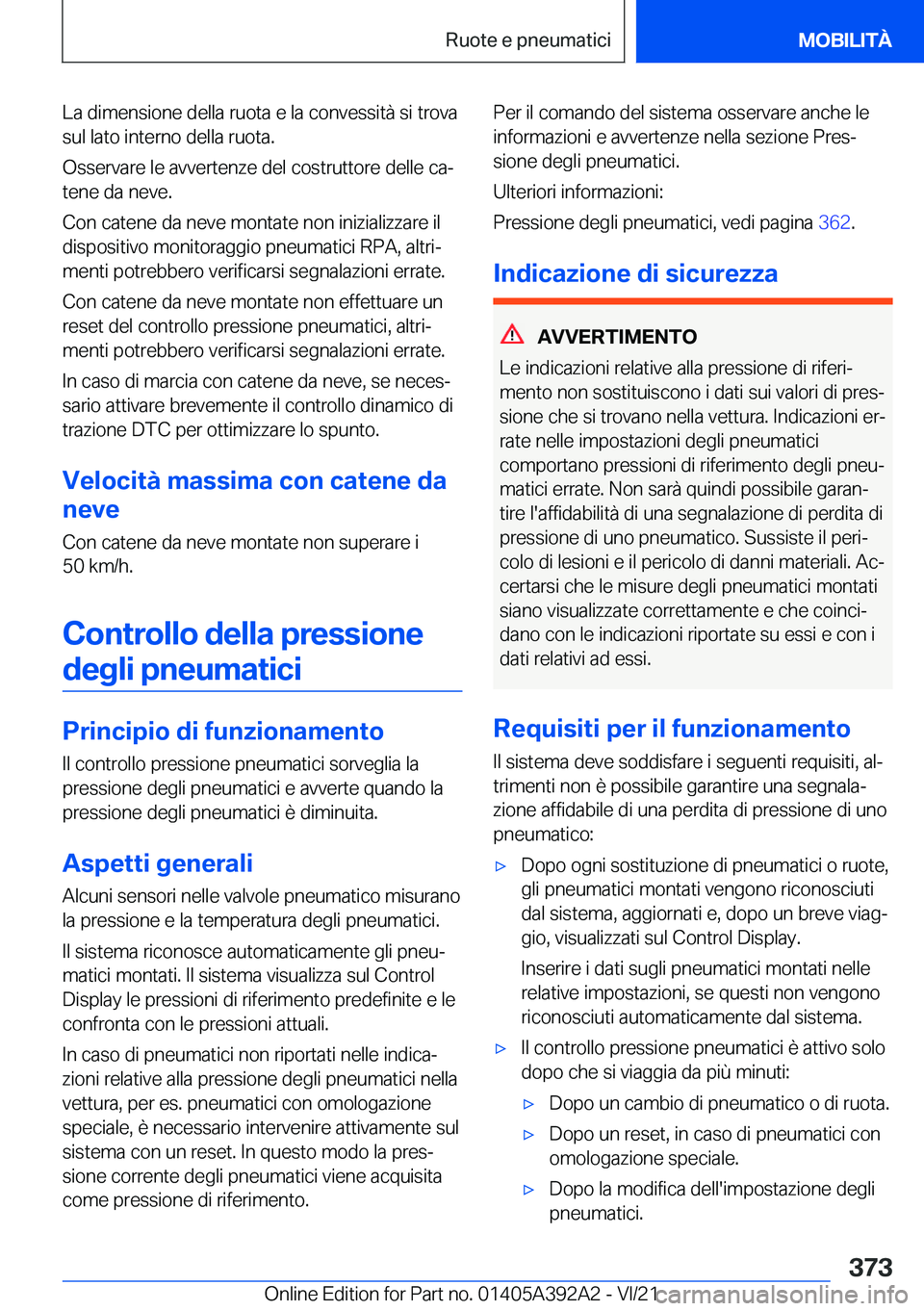 BMW 4 SERIES 2022  Libretti Di Uso E manutenzione (in Italian) �L�a��d�i�m�e�n�s�i�o�n�e��d�e�l�l�a��r�u�o�t�a��e��l�a��c�o�n�v�e�s�s�i�t�