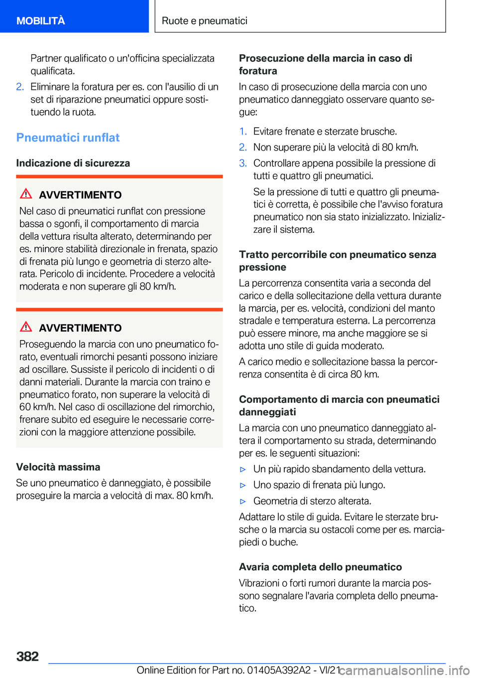BMW 4 SERIES 2022  Libretti Di Uso E manutenzione (in Italian) �P�a�r�t�n�e�r��q�u�a�l�i�f�i�c�a�t�o��o��u�n�'�o�f�f�i�c�i�n�a��s�p�e�c�i�a�l�i�z�z�a�t�a
�q�u�a�l�i�f�i�c�a�t�a�.�2�.�E�l�i�m�i�n�a�r�e��l�a��f�o�r�a�t�u�r�a��p�e�r��e�s�.��c�o�n��l�&#