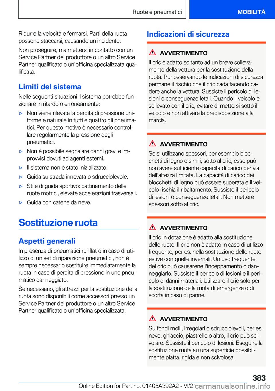 BMW 4 SERIES 2022  Libretti Di Uso E manutenzione (in Italian) �R�i�d�u�r�r�e��l�a��v�e�l�o�c�i�t�