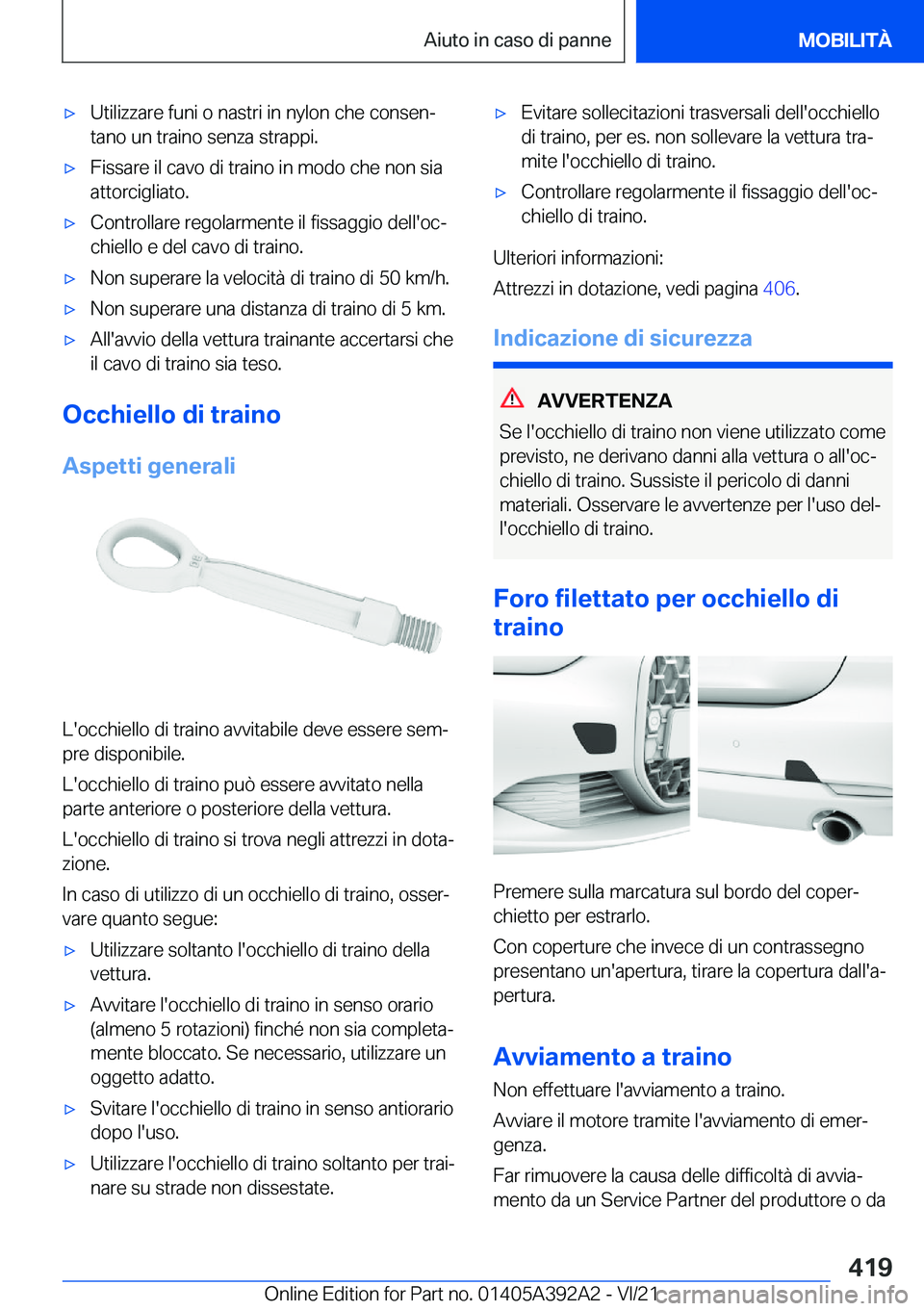 BMW 4 SERIES 2022  Libretti Di Uso E manutenzione (in Italian) 'x�U�t�i�l�i�z�z�a�r�e��f�u�n�i��o��n�a�s�t�r�i��i�n��n�y�l�o�n��c�h�e��c�o�n�s�e�nª
�t�a�n�o��u�n��t�r�a�i�n�o��s�e�n�z�a��s�t�r�a�p�p�i�.'x�F�i�s�s�a�r�e��i�l��c�a�v�o��d�i�