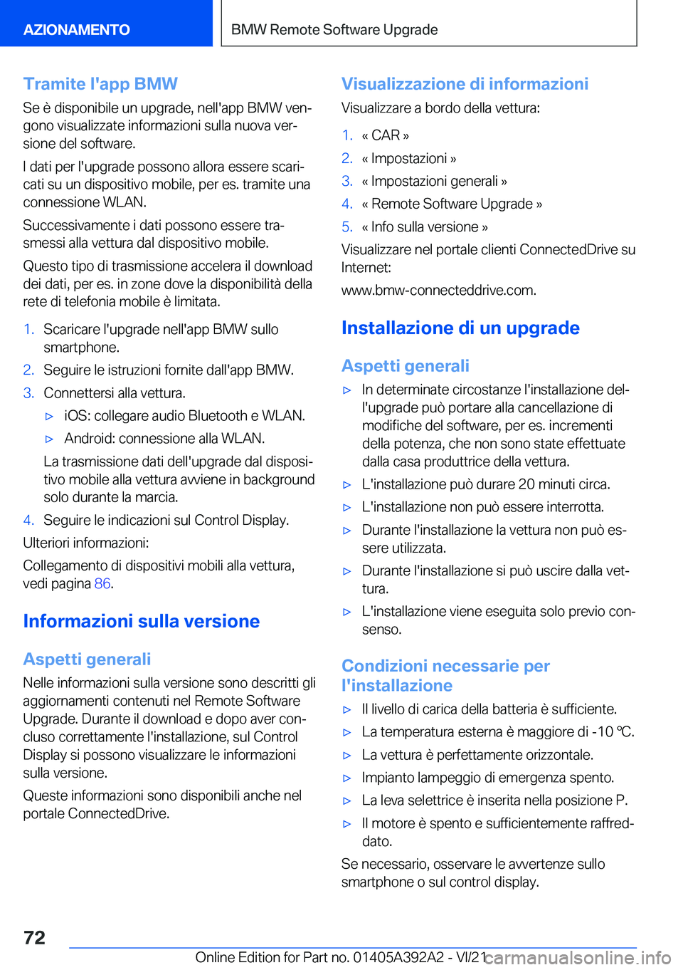 BMW 4 SERIES 2022  Libretti Di Uso E manutenzione (in Italian) �T�r�a�m�i�t�e��l�'�a�p�p��B�M�W�S�e��è��d�i�s�p�o�n�i�b�i�l�e��u�n��u�p�g�r�a�d�e�,��n�e�l�l�'�a�p�p��B�M�W��v�e�nª
�g�o�n�o��v�i�s�u�a�l�i�z�z�a�t�e��i�n�f�o�r�m�a�z�i�o�n�i��