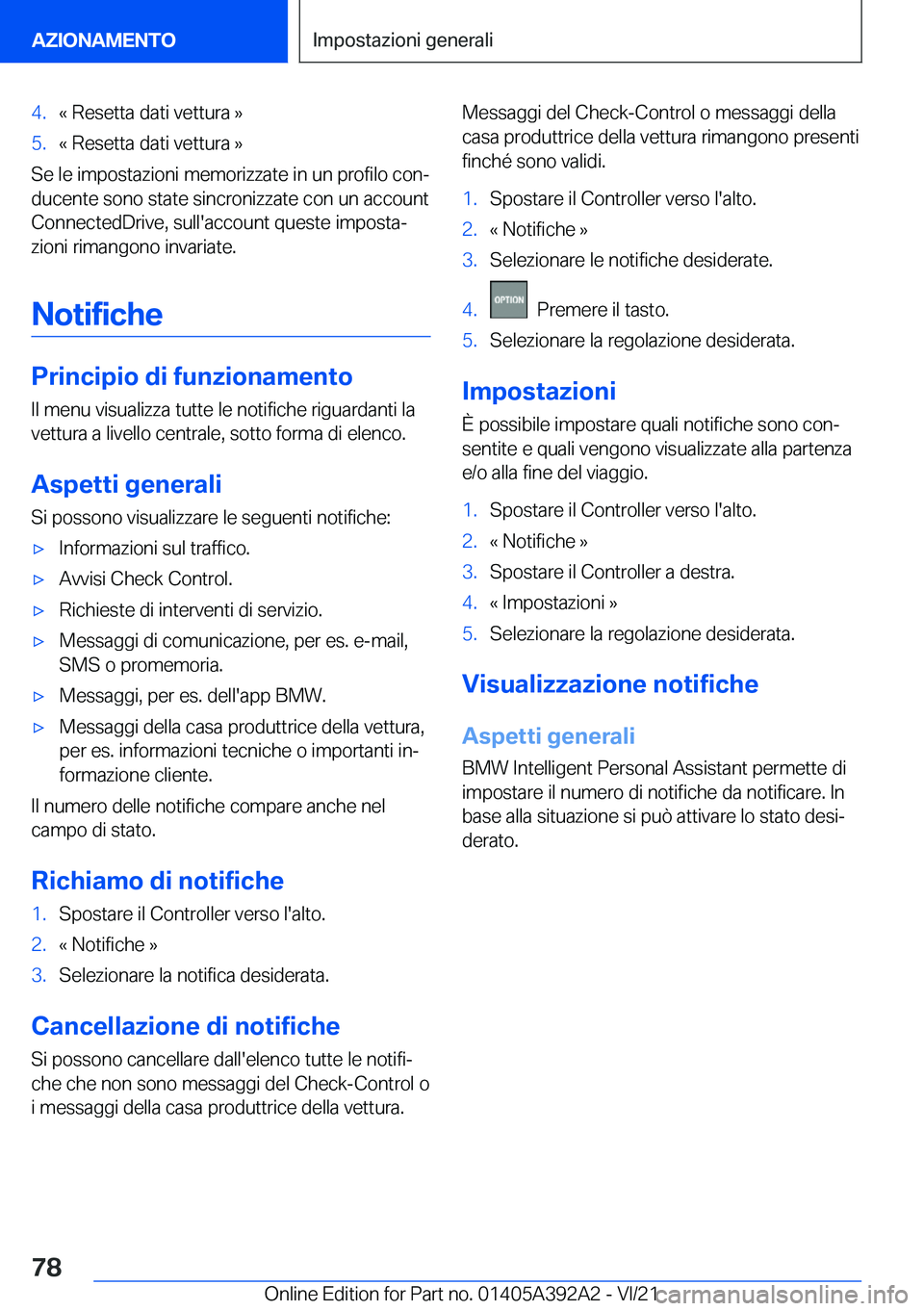 BMW 4 SERIES 2022  Libretti Di Uso E manutenzione (in Italian) �4�.�«��R�e�s�e�t�t�a��d�a�t�i��v�e�t�t�u�r�a��{�5�.�«��R�e�s�e�t�t�a��d�a�t�i��v�e�t�t�u�r�a��{
�S�e��l�e��i�m�p�o�s�t�a�z�i�o�n�i��m�e�m�o�r�i�z�z�a�t�e��i�n��u�n��p�r�o�f�i�l�o��c�