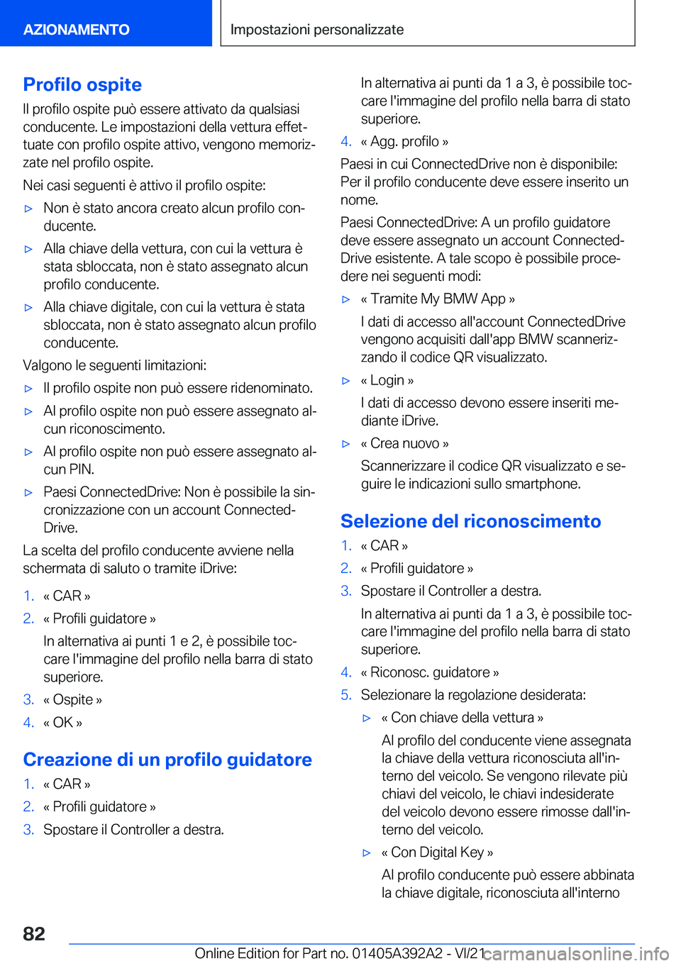 BMW 4 SERIES 2022  Libretti Di Uso E manutenzione (in Italian) �P�r�o�f�i�l�o��o�s�p�i�t�e�I�l��p�r�o�f�i�l�o��o�s�p�i�t�e��p�u�