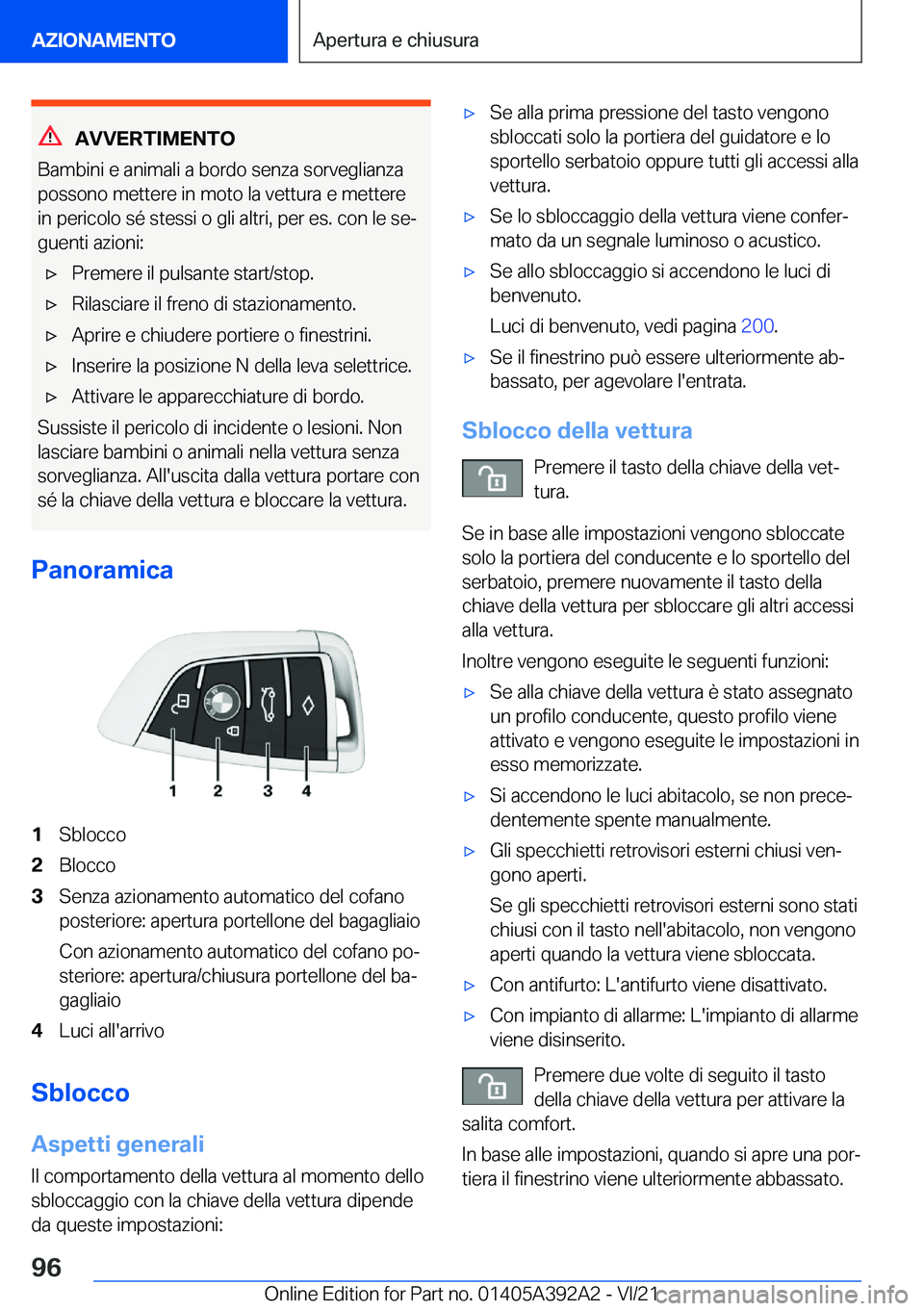 BMW 4 SERIES 2022  Libretti Di Uso E manutenzione (in Italian) �A�V�V�E�R�T�I�M�E�N�T�O
�B�a�m�b�i�n�i��e��a�n�i�m�a�l�i��a��b�o�r�d�o��s�e�n�z�a��s�o�r�v�e�g�l�i�a�n�z�a
�p�o�s�s�o�n�o��m�e�t�t�e�r�e��i�n��m�o�t�o��l�a��v�e�t�t�u�r�a��e��m�e�t�t�e�r
