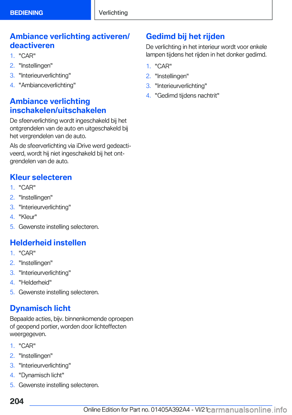 BMW 4 SERIES 2022  Instructieboekjes (in Dutch) �A�m�b�i�a�n�c�e��v�e�r�l�i�c�h�t�i�n�g��a�c�t�i�v�e�r�e�n�/
�d�e�a�c�t�i�v�e�r�e�n�1�.��C�A�R��2�.��I�n�s�t�e�l�l�i�n�g�e�n��3�.��I�n�t�e�r�i�e�u�r�v�e�r�l�i�c�h�t�i�n�g��4�.��A�m�b�i�a�n�c�