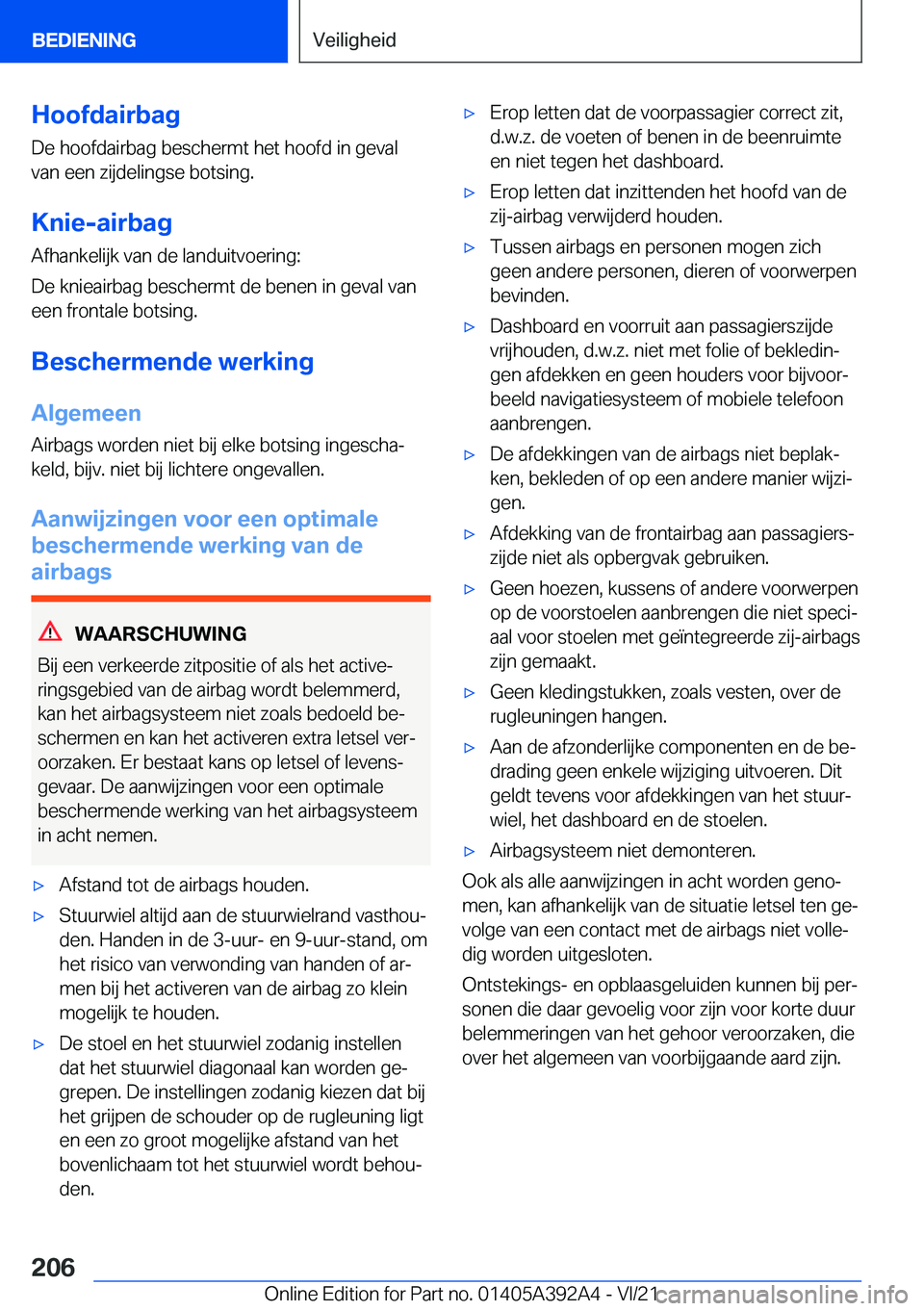 BMW 4 SERIES 2022  Instructieboekjes (in Dutch) �H�o�o�f�d�a�i�r�b�a�g�D�e��h�o�o�f�d�a�i�r�b�a�g��b�e�s�c�h�e�r�m�t��h�e�t��h�o�o�f�d��i�n��g�e�v�a�l�v�a�n��e�e�n��z�i�j�d�e�l�i�n�g�s�e��b�o�t�s�i�n�g�.
�K�n�i�e�-�a�i�r�b�a�g
�A�f�h�a�n�k