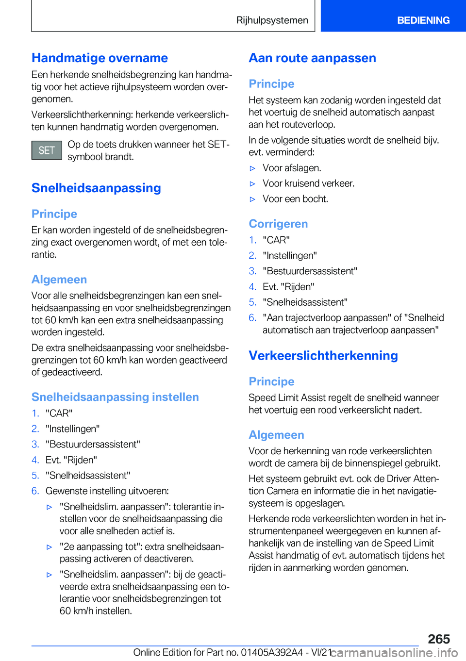 BMW 4 SERIES 2022  Instructieboekjes (in Dutch) �H�a�n�d�m�a�t�i�g�e��o�v�e�r�n�a�m�e
�E�e�n��h�e�r�k�e�n�d�e��s�n�e�l�h�e�i�d�s�b�e�g�r�e�n�z�i�n�g��k�a�n��h�a�n�d�m�aj �t�i�g��v�o�o�r��h�e�t��a�c�t�i�e�v�e��r�i�j�h�u�l�p�s�y�s�t�e�e�m�