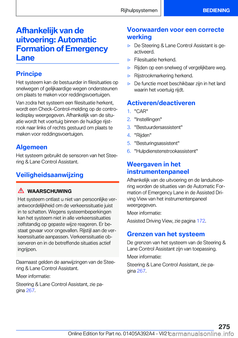 BMW 4 SERIES 2022  Instructieboekjes (in Dutch) �A�f�h�a�n�k�e�l�i�j�k��v�a�n��d�e�u�i�t�v�o�e�r�i�n�g�:��A�u�t�o�m�a�t�i�c�F�o�r�m�a�t�i�o�n��o�f��E�m�e�r�g�e�n�c�y�L�a�n�e
�P�r�i�n�c�i�p�e
�H�e�t��s�y�s�t�e�e�m��k�a�n��d�e��b�e�s�t�u�u�r