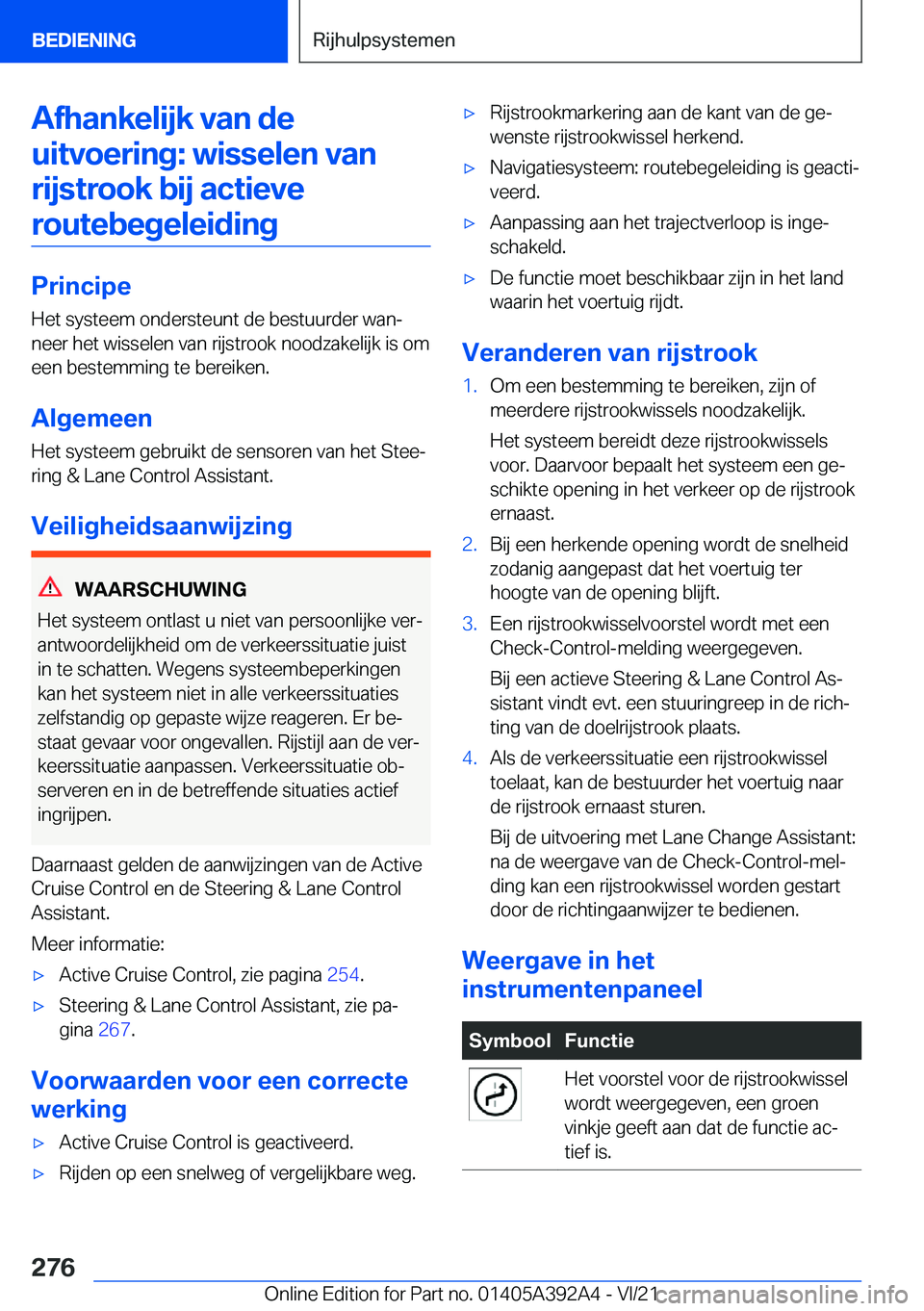 BMW 4 SERIES 2022  Instructieboekjes (in Dutch) �A�f�h�a�n�k�e�l�i�j�k��v�a�n��d�e�u�i�t�v�o�e�r�i�n�g�:��w�i�s�s�e�l�e�n��v�a�n �r�i�j�s�t�r�o�o�k��b�i�j��a�c�t�i�e�v�e�r�o�u�t�e�b�e�g�e�l�e�i�d�i�n�g
�P�r�i�n�c�i�p�e
�H�e�t��s�y�s�t�e�e�m�
