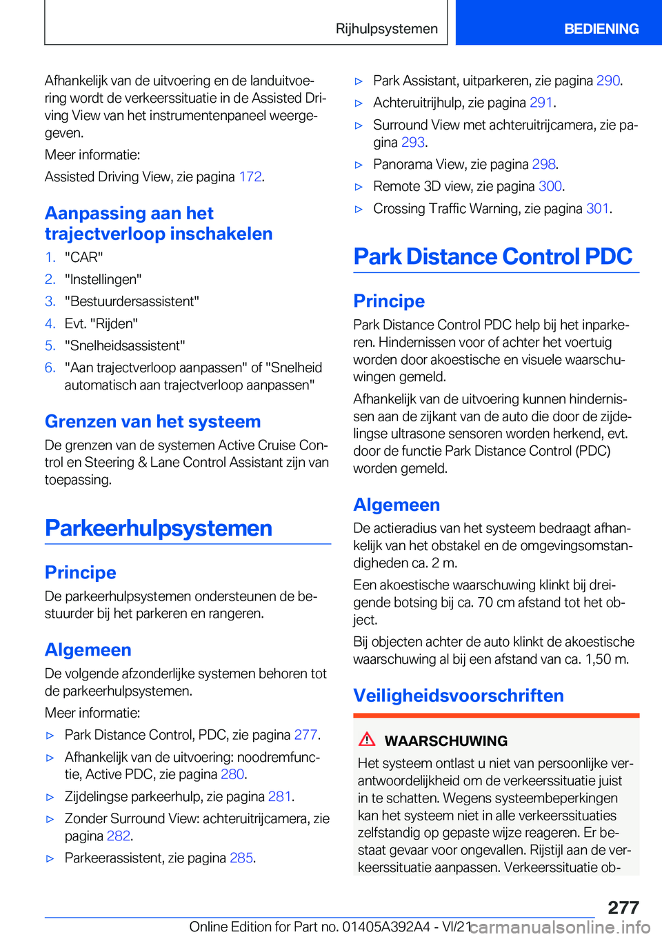 BMW 4 SERIES 2022  Instructieboekjes (in Dutch) �A�f�h�a�n�k�e�l�i�j�k��v�a�n��d�e��u�i�t�v�o�e�r�i�n�g��e�n��d�e��l�a�n�d�u�i�t�v�o�ej�r�i�n�g��w�o�r�d�t��d�e��v�e�r�k�e�e�r�s�s�i�t�u�a�t�i�e��i�n��d�e��A�s�s�i�s�t�e�d��D�r�ij�v�i�n
