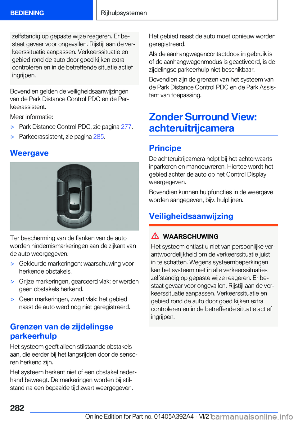 BMW 4 SERIES 2022  Instructieboekjes (in Dutch) �z�e�l�f�s�t�a�n�d�i�g��o�p��g�e�p�a�s�t�e��w�i�j�z�e��r�e�a�g�e�r�e�n�.��E�r��b�ej
�s�t�a�a�t��g�e�v�a�a�r��v�o�o�r��o�n�g�e�v�a�l�l�e�n�.��R�i�j�s�t�i�j�l��a�a�n��d�e��v�e�rj
�k�e�e�r