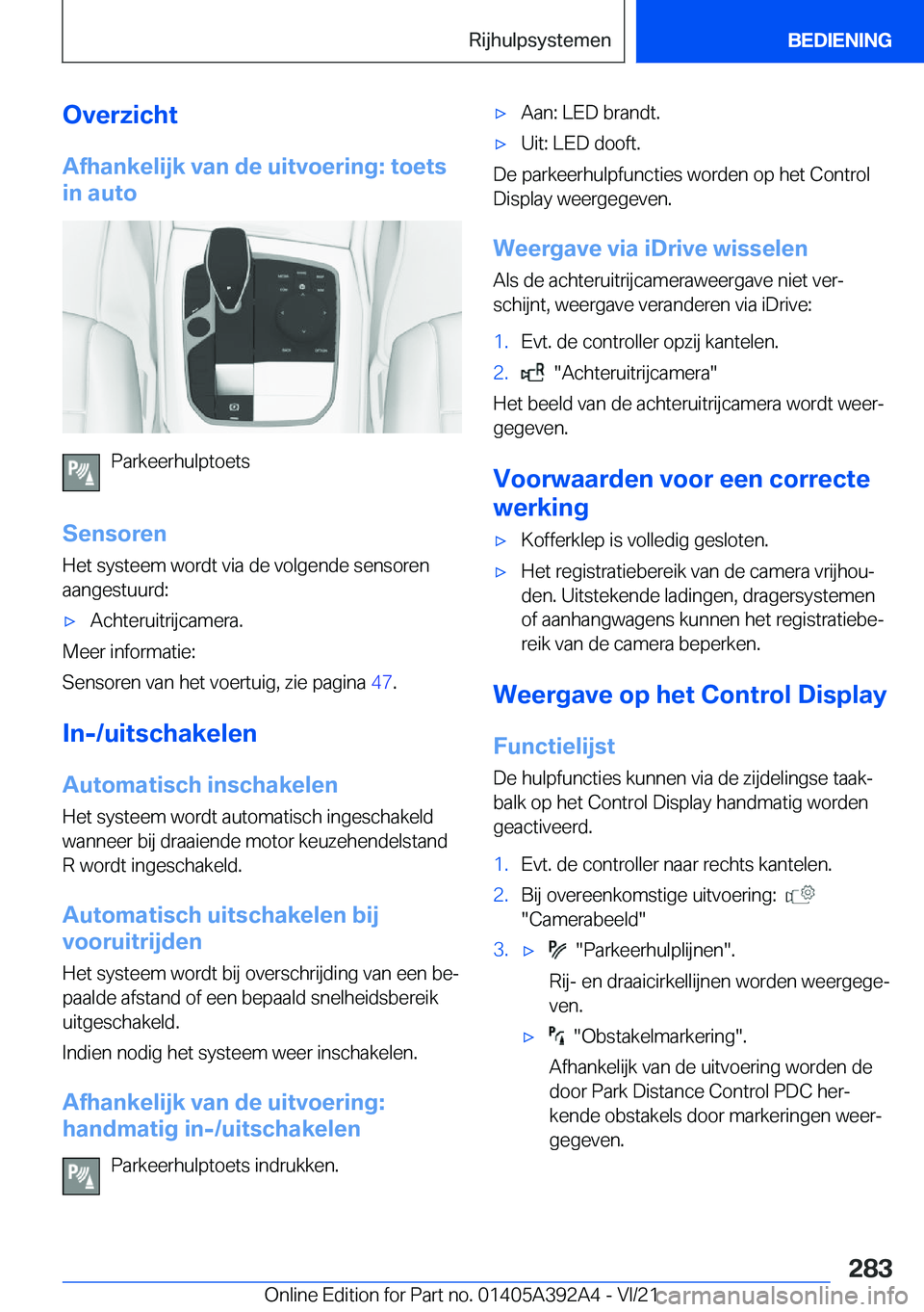 BMW 4 SERIES 2022  Instructieboekjes (in Dutch) �O�v�e�r�z�i�c�h�t�A�f�h�a�n�k�e�l�i�j�k��v�a�n��d�e��u�i�t�v�o�e�r�i�n�g�:��t�o�e�t�s
�i�n��a�u�t�o
�P�a�r�k�e�e�r�h�u�l�p�t�o�e�t�s
�S�e�n�s�o�r�e�n
�H�e�t��s�y�s�t�e�e�m��w�o�r�d�t��v�i�a�