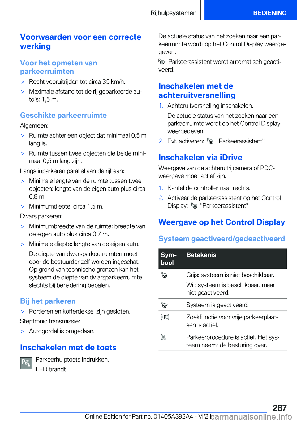 BMW 4 SERIES 2022  Instructieboekjes (in Dutch) �V�o�o�r�w�a�a�r�d�e�n��v�o�o�r��e�e�n��c�o�r�r�e�c�t�e
�w�e�r�k�i�n�g
�V�o�o�r��h�e�t��o�p�m�e�t�e�n��v�a�n
�p�a�r�k�e�e�r�r�u�i�m�t�e�n'x�R�e�c�h�t��v�o�o�r�u�i�t�r�i�j�d�e�n��t�o�t��c�