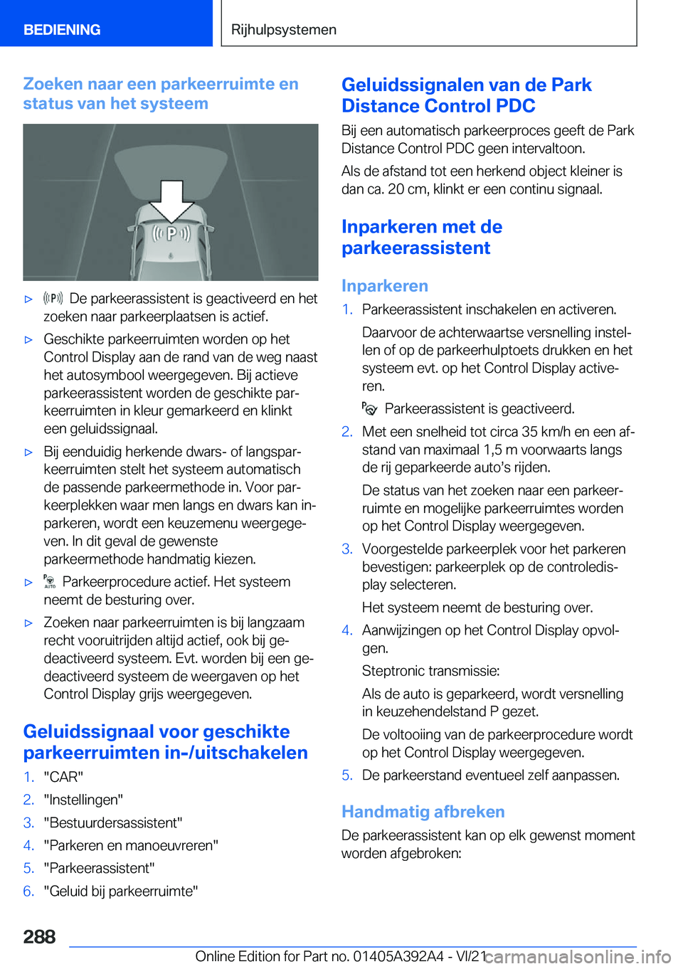 BMW 4 SERIES 2022  Instructieboekjes (in Dutch) �Z�o�e�k�e�n��n�a�a�r��e�e�n��p�a�r�k�e�e�r�r�u�i�m�t�e��e�n
�s�t�a�t�u�s��v�a�n��h�e�t��s�y�s�t�e�e�m'x���D�e��p�a�r�k�e�e�r�a�s�s�i�s�t�e�n�t��i�s��g�e�a�c�t�i�v�e�e�r�d��e�n��h�e�