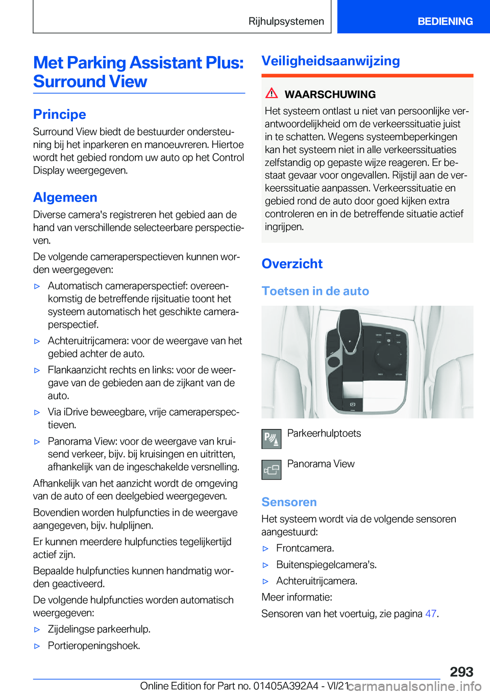 BMW 4 SERIES 2022  Instructieboekjes (in Dutch) �M�e�t��P�a�r�k�i�n�g��A�s�s�i�s�t�a�n�t��P�l�u�s�:�S�u�r�r�o�u�n�d��V�i�e�w
�P�r�i�n�c�i�p�e �S�u�r�r�o�u�n�d��V�i�e�w��b�i�e�d�t��d�e��b�e�s�t�u�u�r�d�e�r��o�n�d�e�r�s�t�e�uj
�n�i�n�g��b�