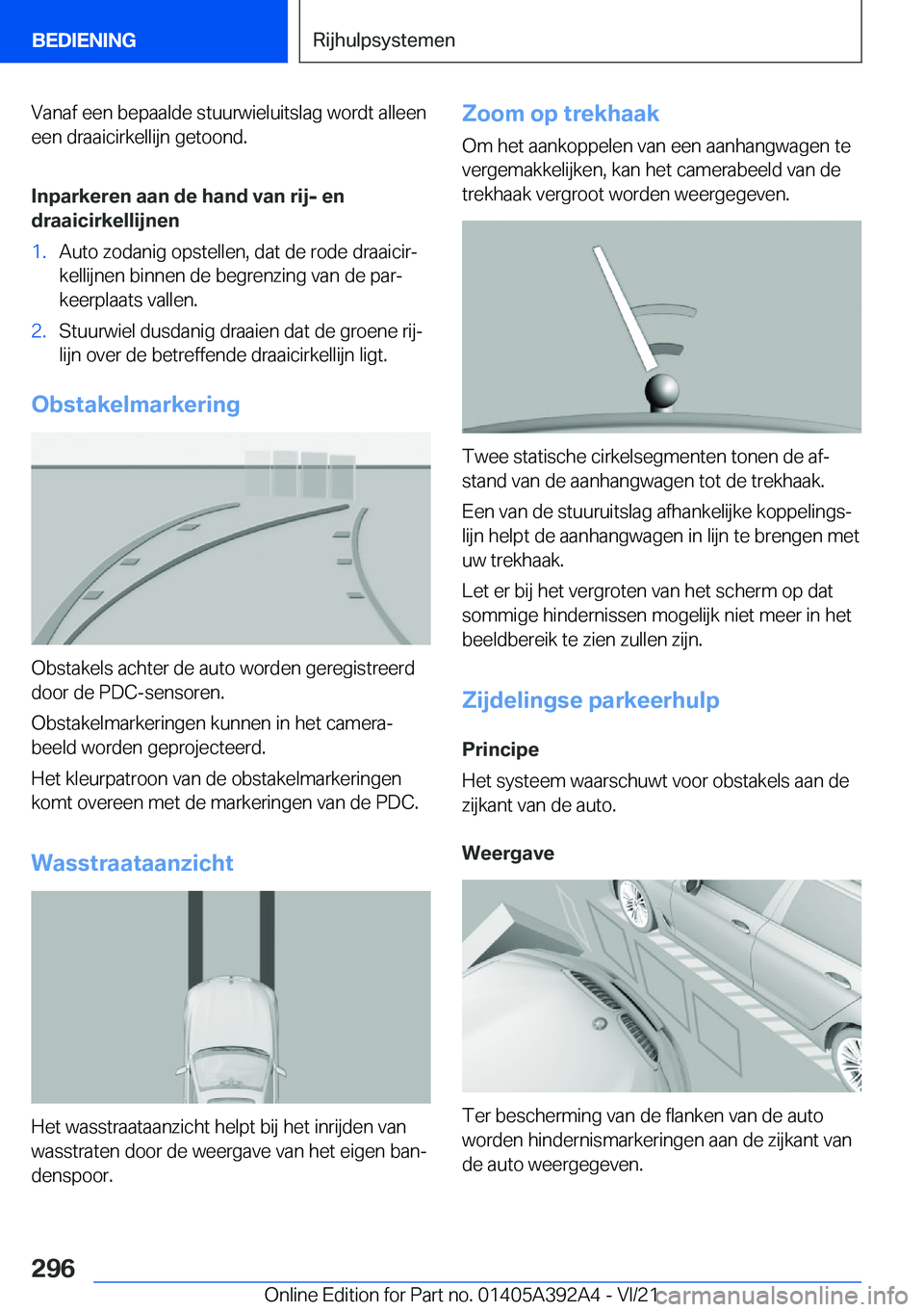 BMW 4 SERIES 2022  Instructieboekjes (in Dutch) �V�a�n�a�f��e�e�n��b�e�p�a�a�l�d�e��s�t�u�u�r�w�i�e�l�u�i�t�s�l�a�g��w�o�r�d�t��a�l�l�e�e�n�e�e�n��d�r�a�a�i�c�i�r�k�e�l�l�i�j�n��g�e�t�o�o�n�d�.
�I�n�p�a�r�k�e�r�e�n��a�a�n��d�e��h�a�n�d��
