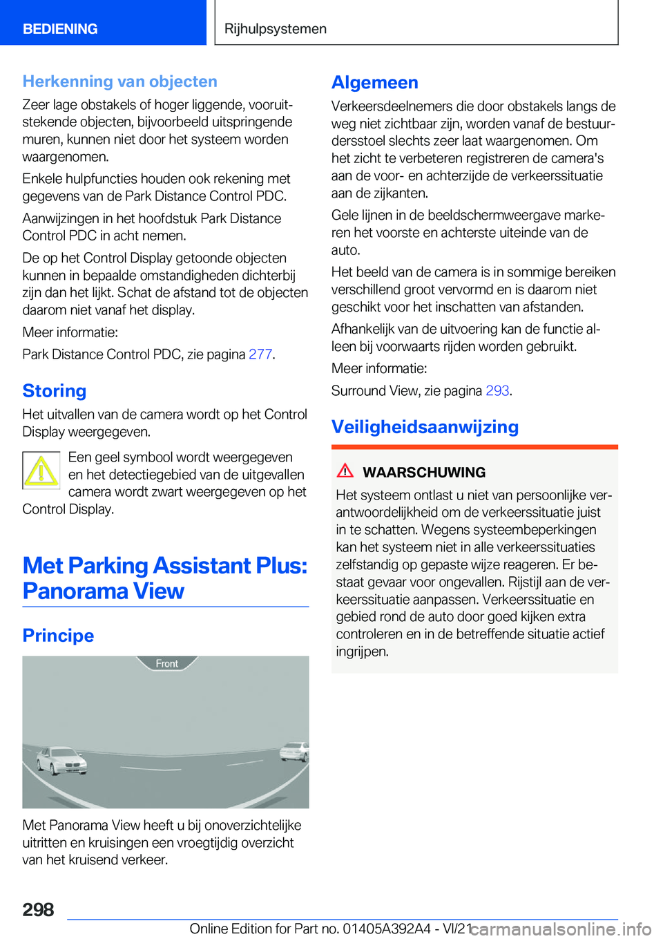 BMW 4 SERIES 2022  Instructieboekjes (in Dutch) �H�e�r�k�e�n�n�i�n�g��v�a�n��o�b�j�e�c�t�e�n
�Z�e�e�r��l�a�g�e��o�b�s�t�a�k�e�l�s��o�f��h�o�g�e�r��l�i�g�g�e�n�d�e�,��v�o�o�r�u�i�tj
�s�t�e�k�e�n�d�e��o�b�j�e�c�t�e�n�,��b�i�j�v�o�o�r�b�e�e