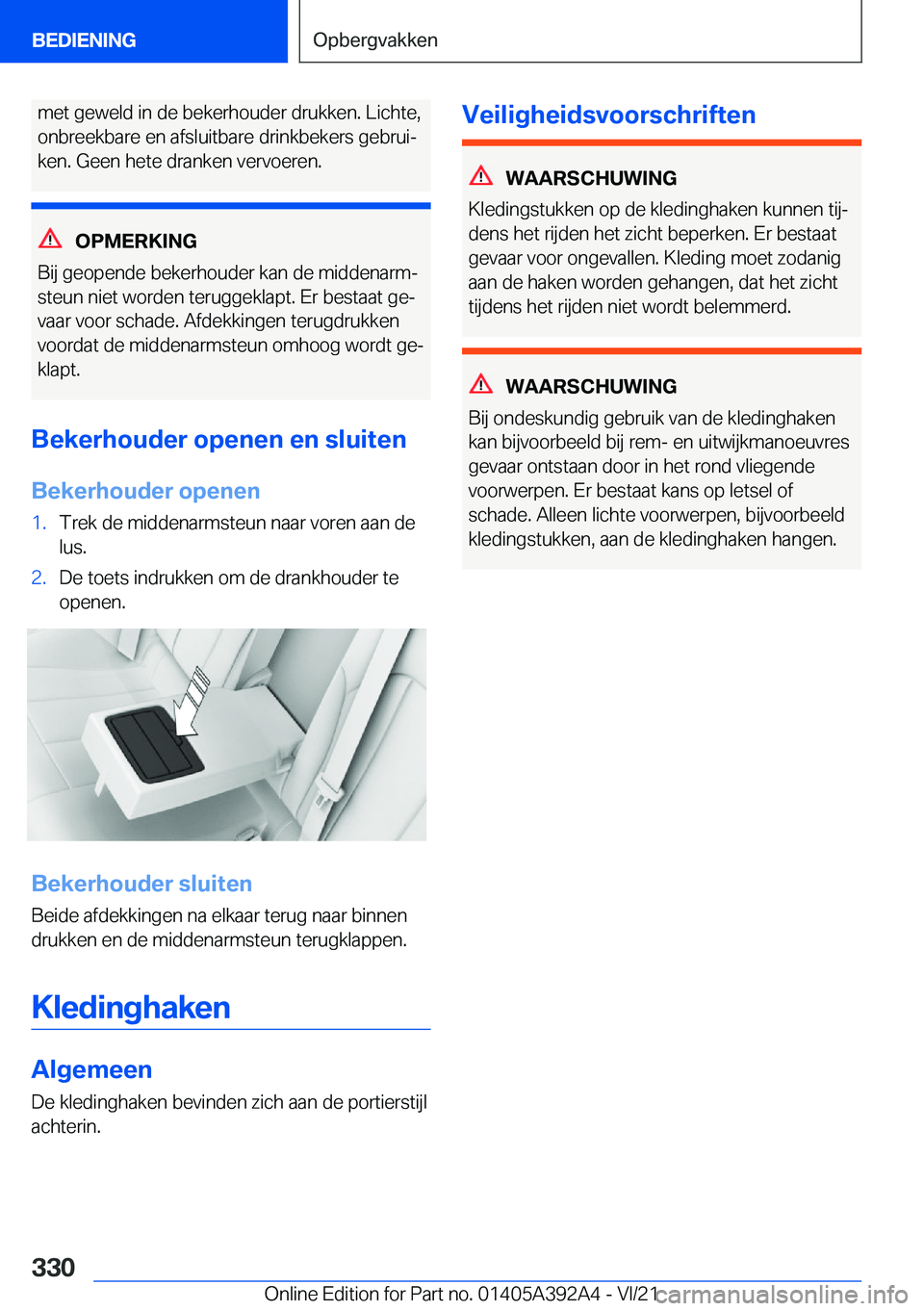 BMW 4 SERIES 2022  Instructieboekjes (in Dutch) �m�e�t��g�e�w�e�l�d��i�n��d�e��b�e�k�e�r�h�o�u�d�e�r��d�r�u�k�k�e�n�.��L�i�c�h�t�e�,�o�n�b�r�e�e�k�b�a�r�e��e�n��a�f�s�l�u�i�t�b�a�r�e��d�r�i�n�k�b�e�k�e�r�s��g�e�b�r�u�ij
�k�e�n�.��G�e�e�